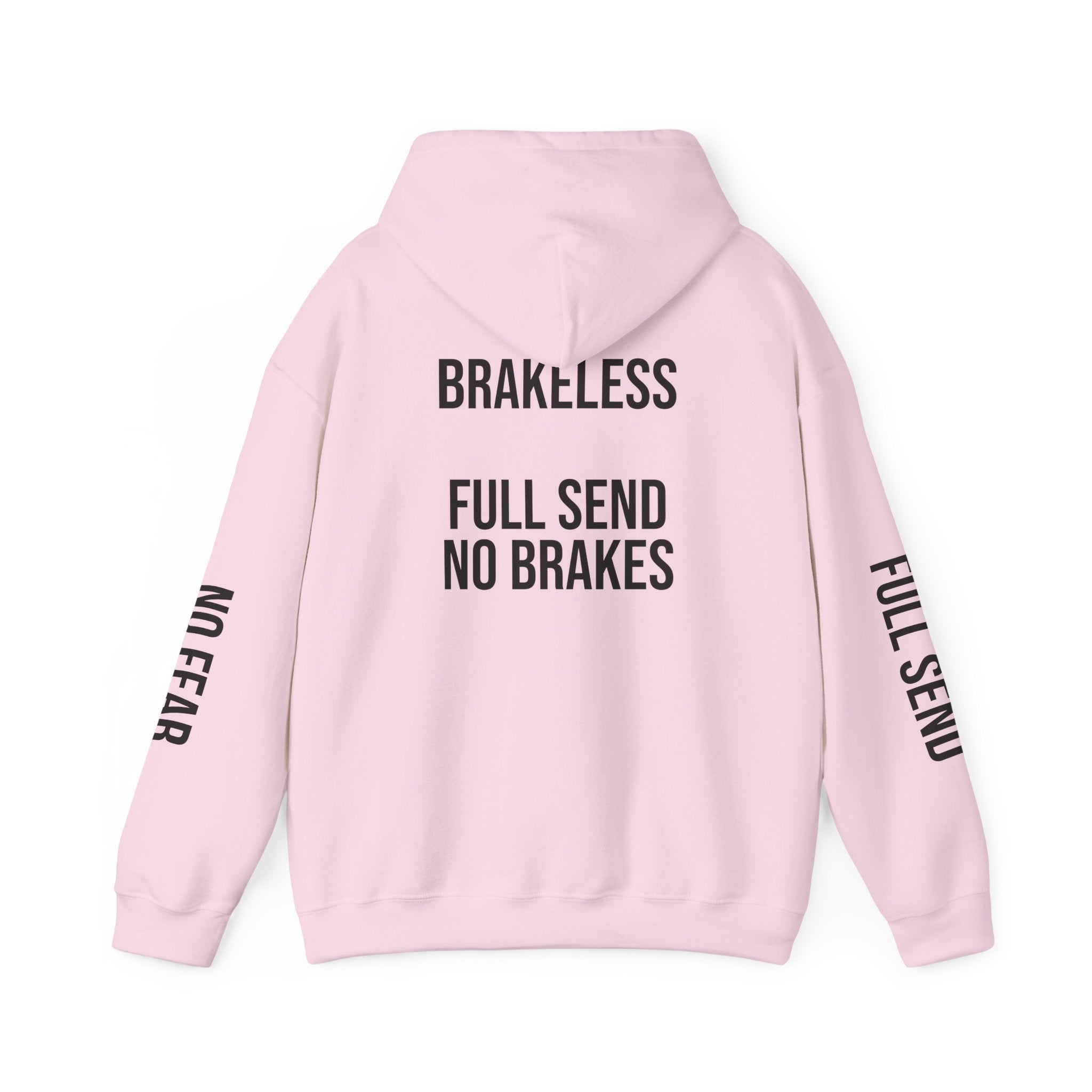 Hoodie — "I DON'T SLOW DOWN" / Full Send No Brakes Graphic Hoodie