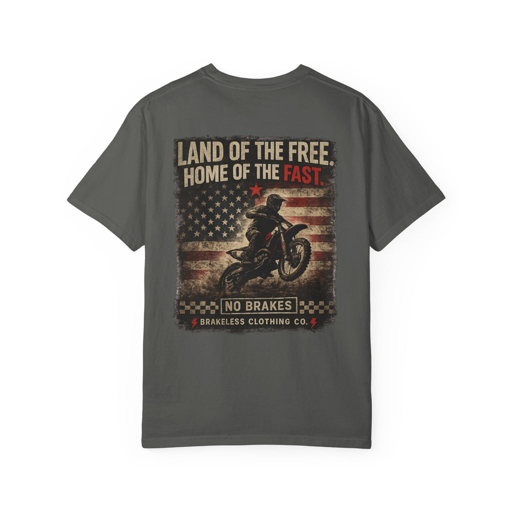 LAND OF THE FREE. HOME OF THE FAST. TEE