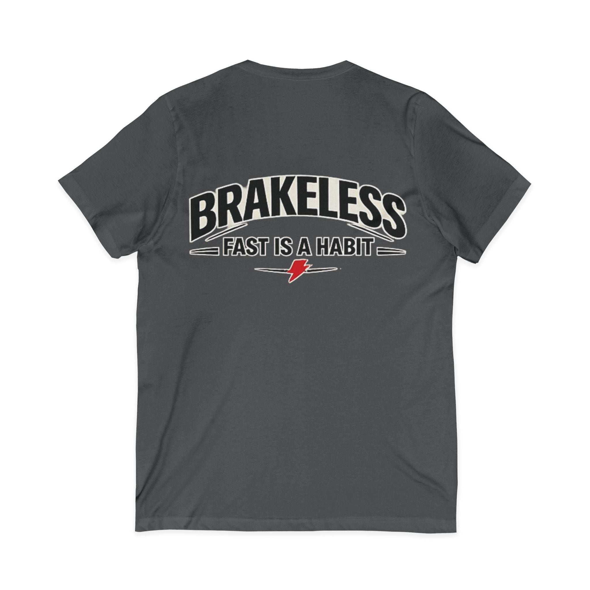 Brakeless "Fast Is a Habit" V-Neck T-Shirt – Racing Streetwear Tee