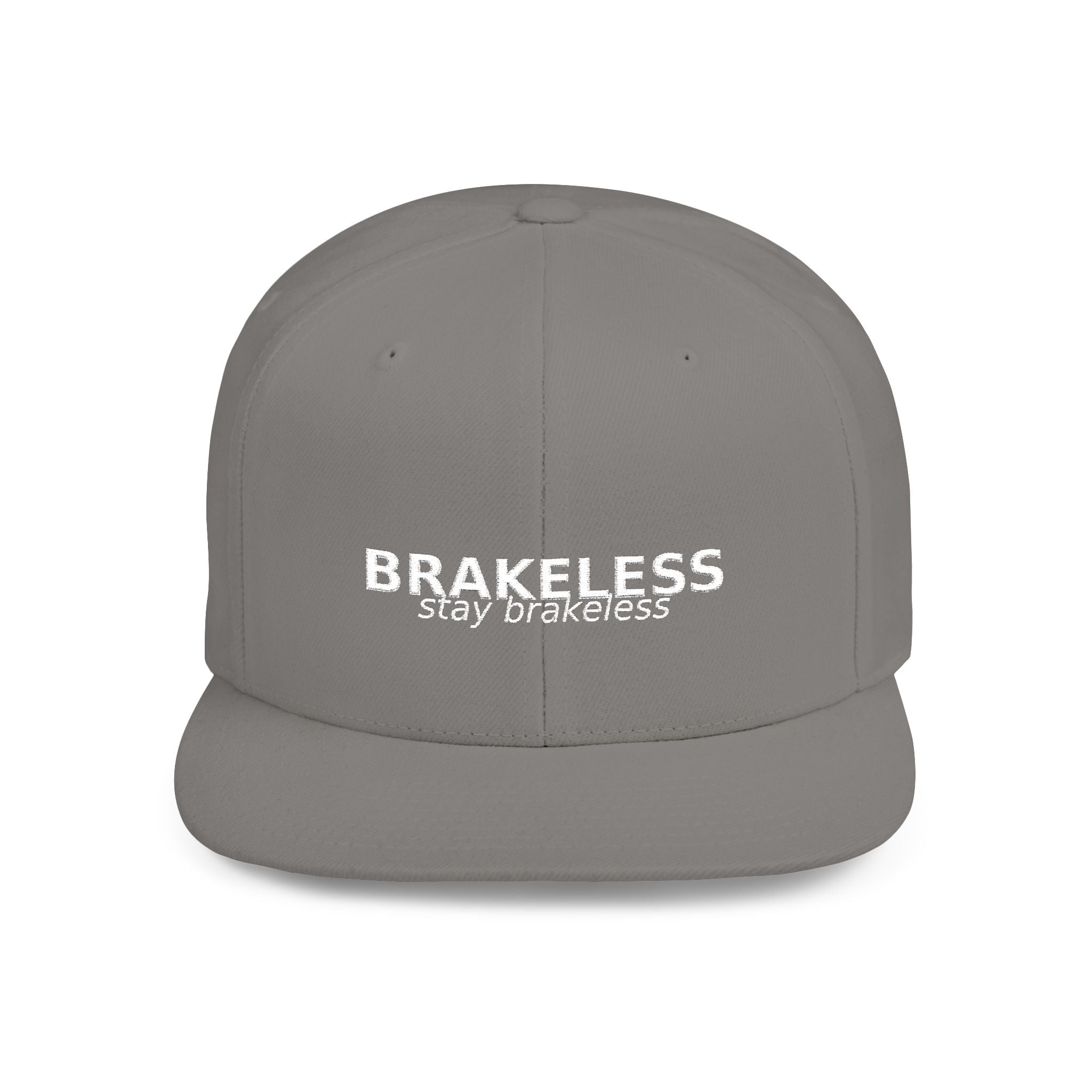 Snapback Hat — "BRAKELESS Stay Brakeless" Streetwear Cap