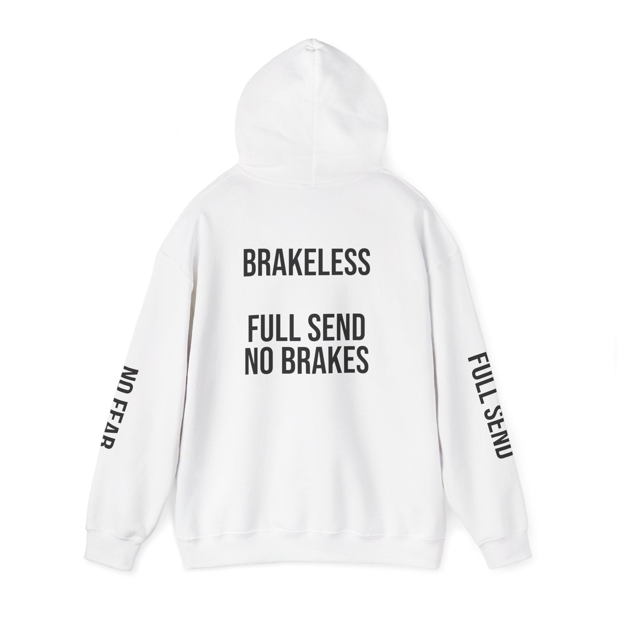 Hoodie — "I DON'T SLOW DOWN" / Full Send No Brakes Graphic Hoodie