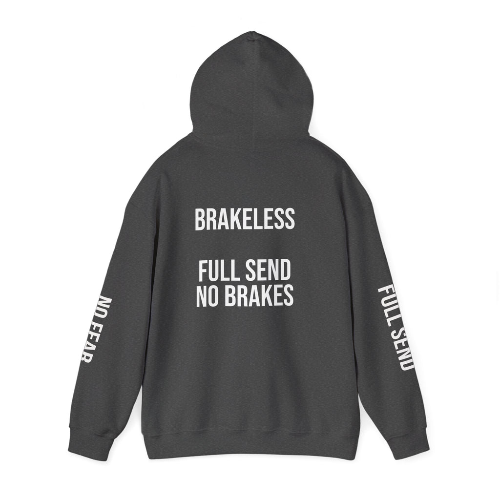 Hoodie — "I DON'T SLOW DOWN" / Full Send No Brakes Graphic Hoodie