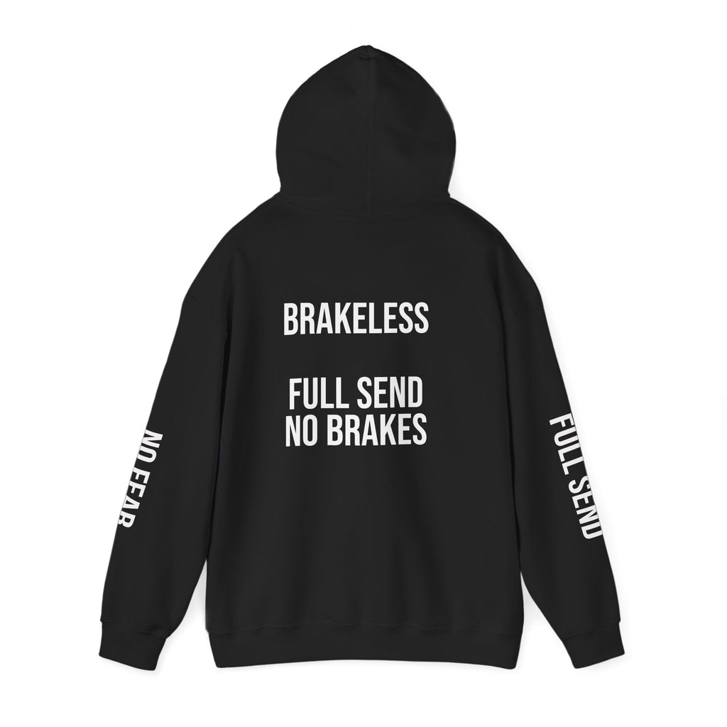 Hoodie — "I DON'T SLOW DOWN" / Full Send No Brakes Graphic Hoodie