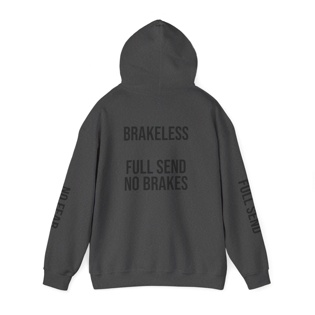 Hoodie — "I DON'T SLOW DOWN" / Full Send No Brakes Graphic Hoodie