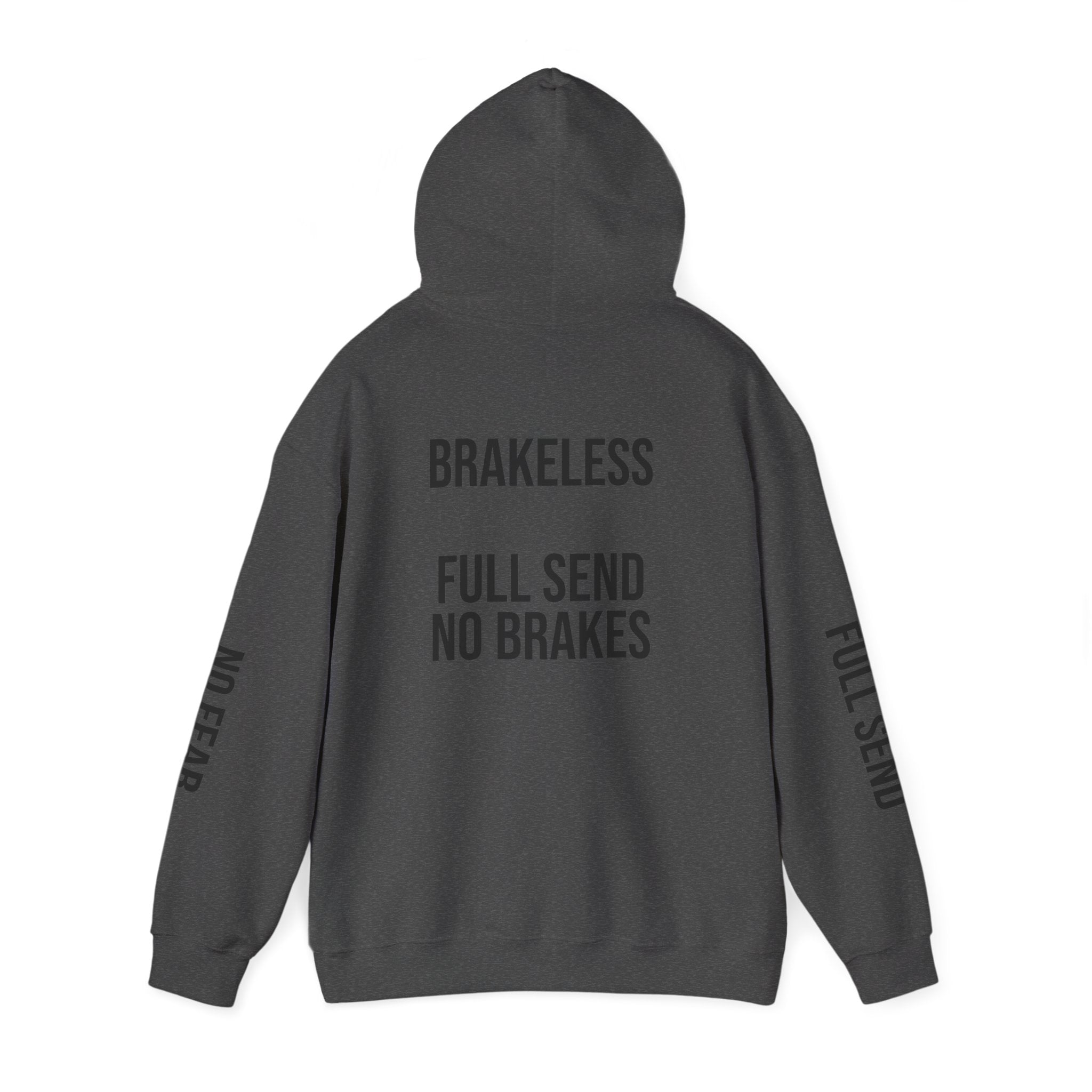 Hoodie — "I DON'T SLOW DOWN" / Full Send No Brakes Graphic Hoodie