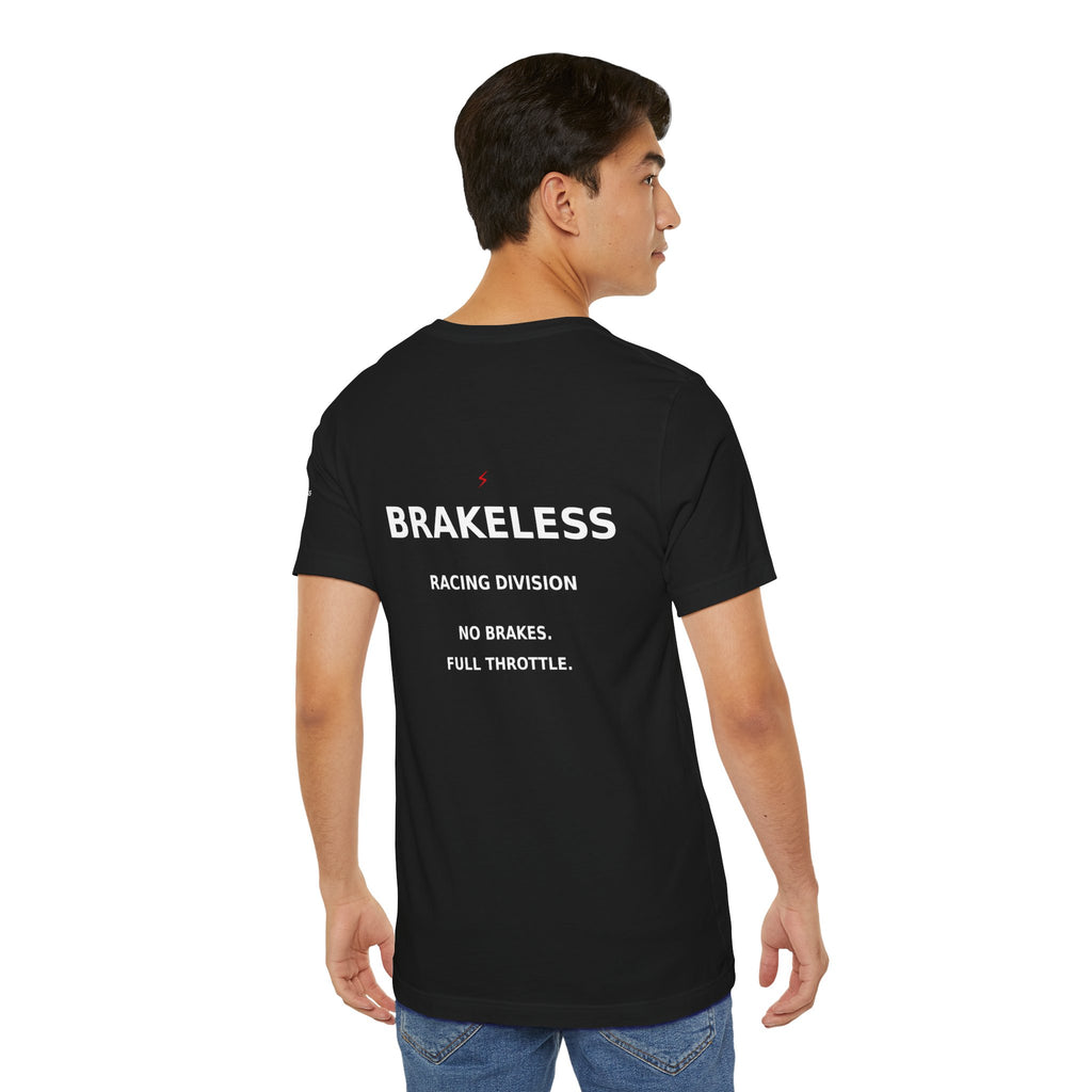 Brakeless Racing Division T‑Shirt — 'No Brakes. Full Throttle.' Graphic Tee
