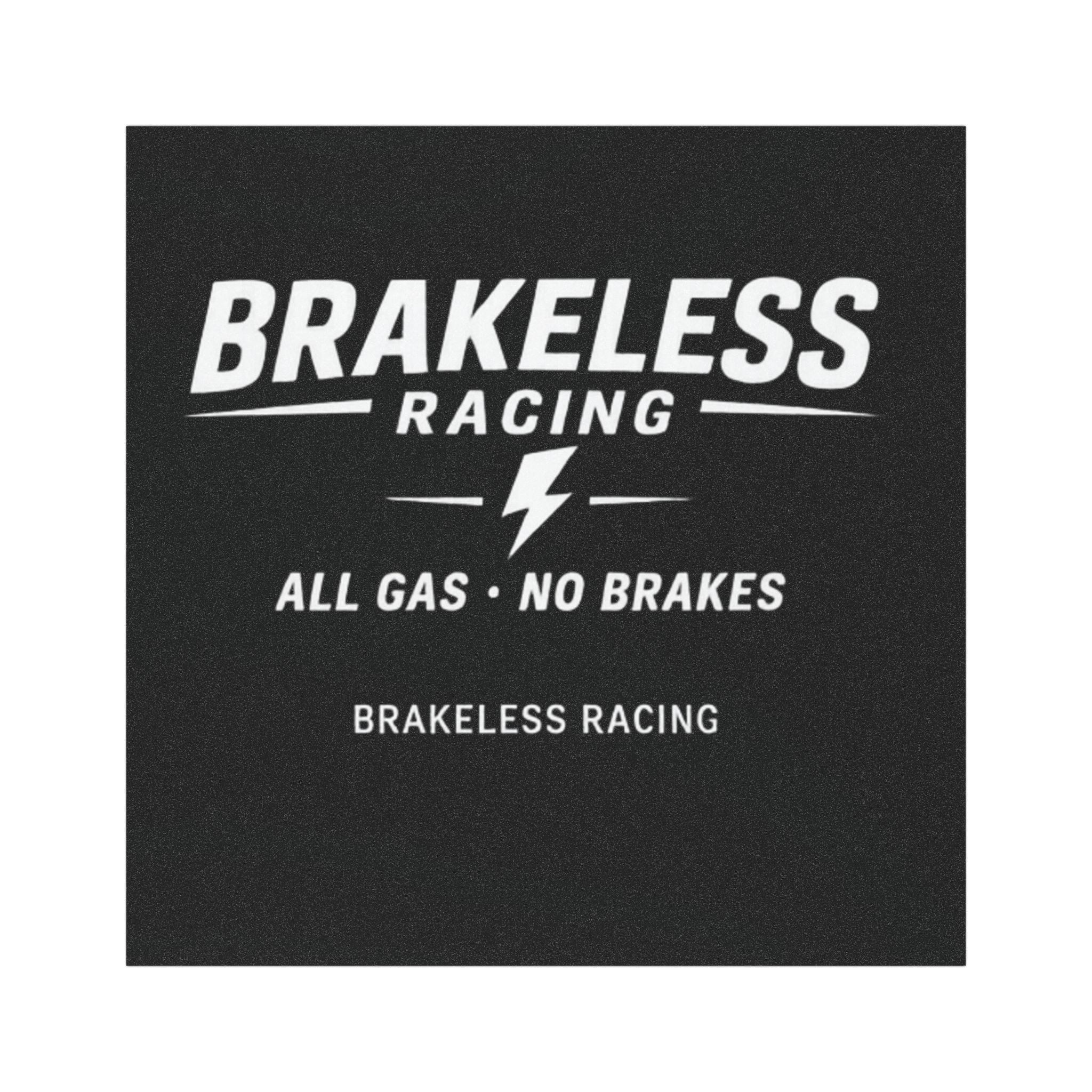Brakeless Racing Car Magnet – "All Gas • No Brakes" Auto Decal