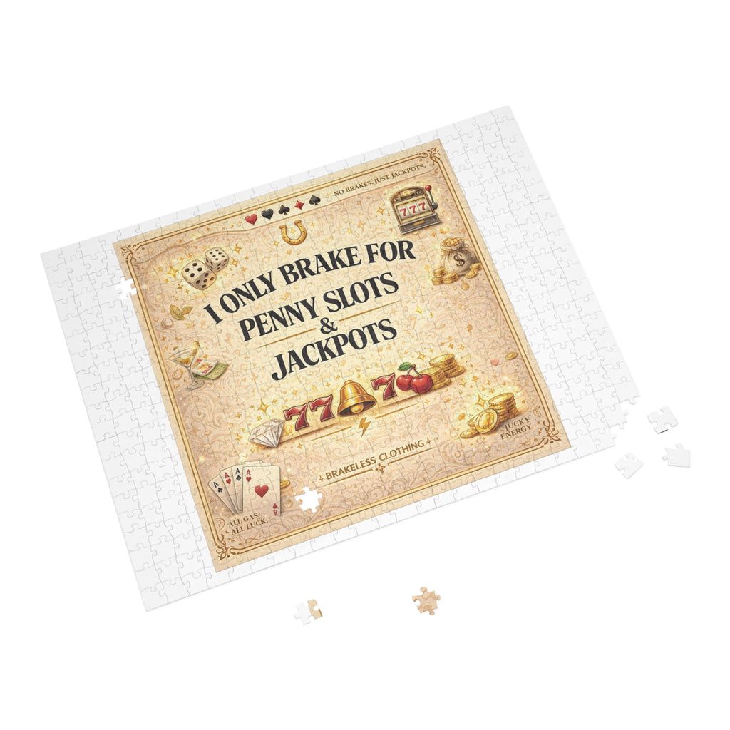 Casino Puzzle — "I Only Brake for Penny Slots & Jackpots" Jigsaw (96–1000 pcs)