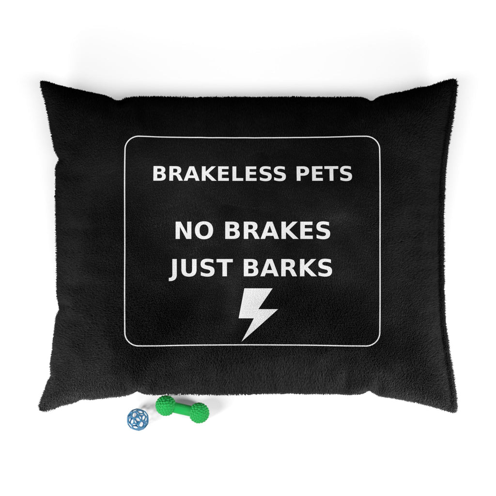 Pet Bed — "Brakeless Pets: No Brakes Just Barks" Plush Dog Bed