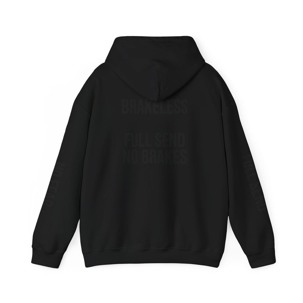 Hoodie — "I DON'T SLOW DOWN" / Full Send No Brakes Graphic Hoodie