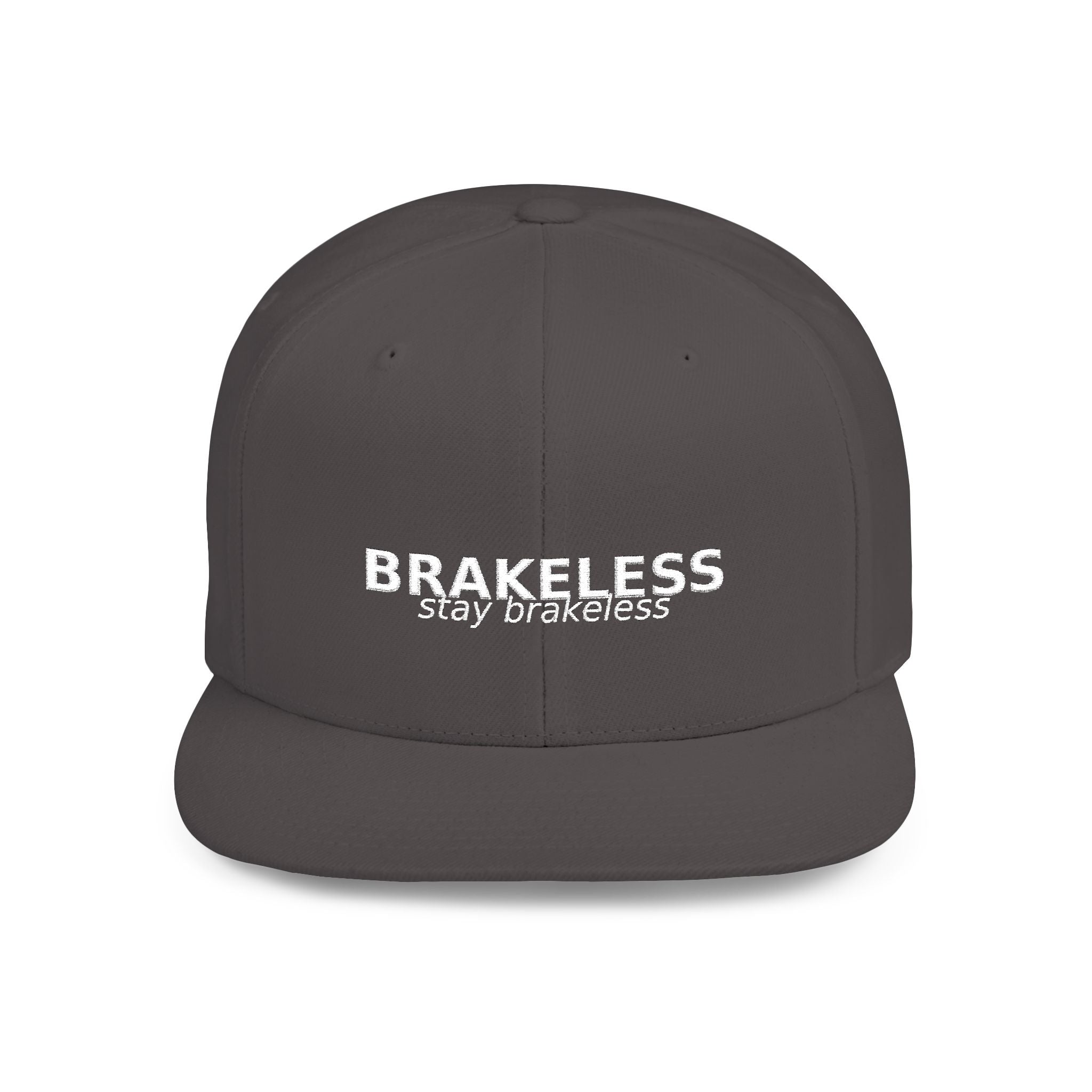 Snapback Hat — "BRAKELESS Stay Brakeless" Streetwear Cap