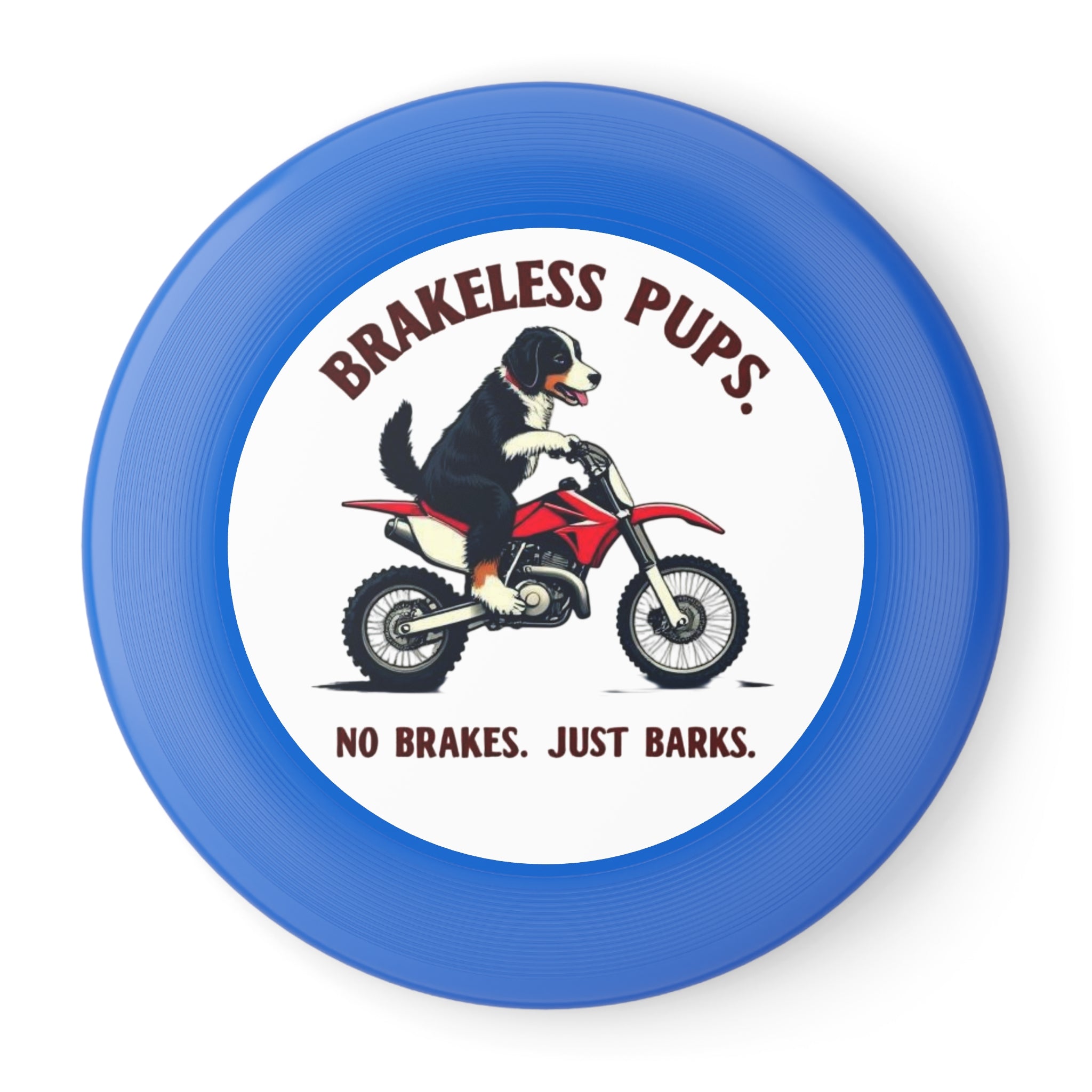 Brakeless Pups Frisbee — Funny Dog Motorcycle Disc, "No Brakes. Just Barks." Outdoor Toss Toy
