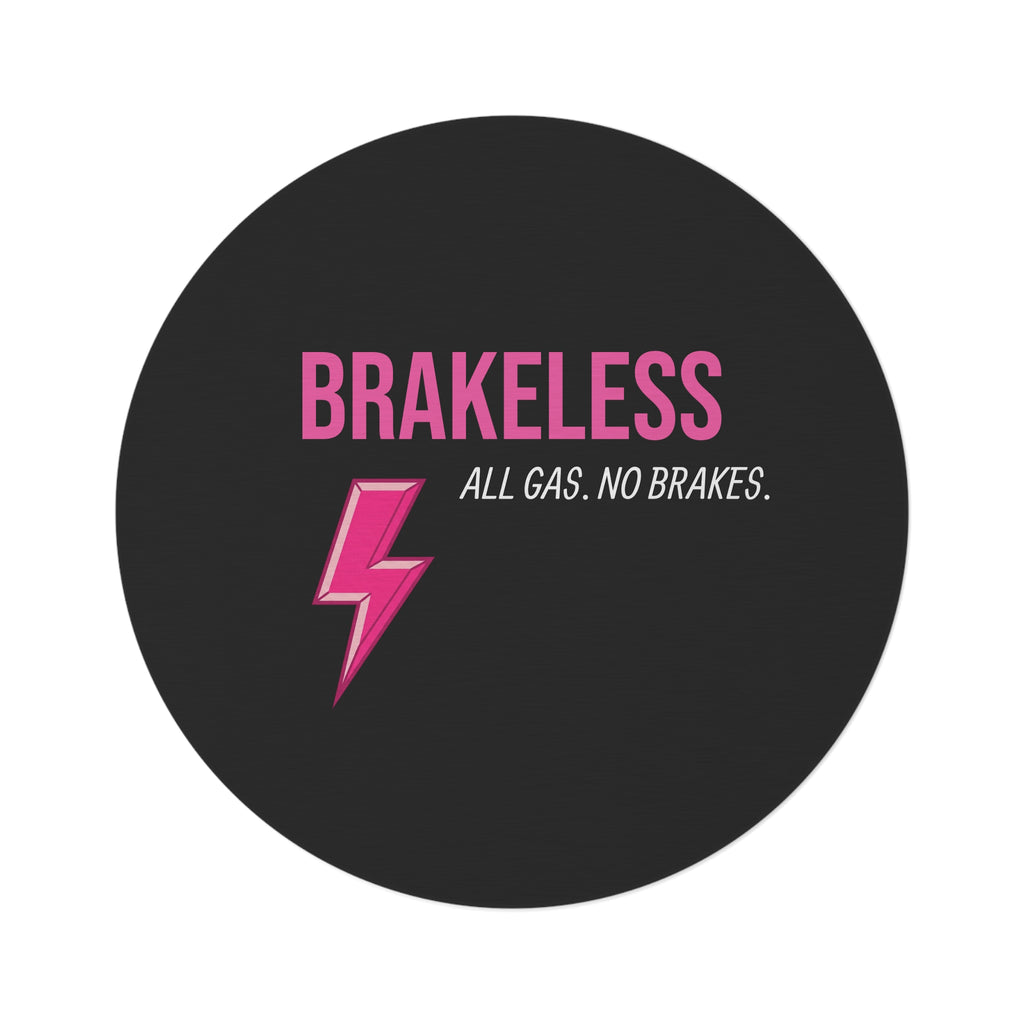 Brakeless Round Rug — 'All Gas, No Brakes' Pink Lightning Accent Mat