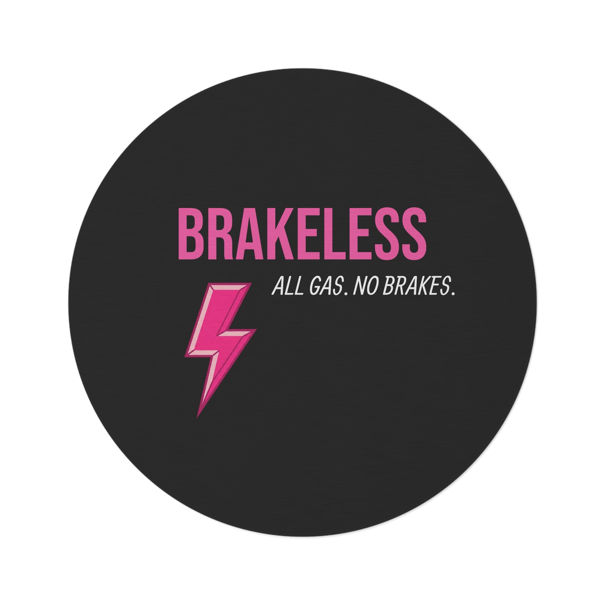 Brakeless Round Rug — 'All Gas, No Brakes' Pink Lightning Accent Mat