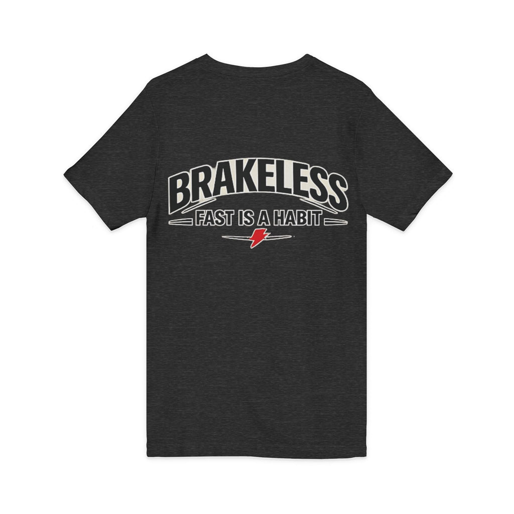 Brakeless "Fast Is a Habit" V-Neck T-Shirt – Racing Streetwear Tee