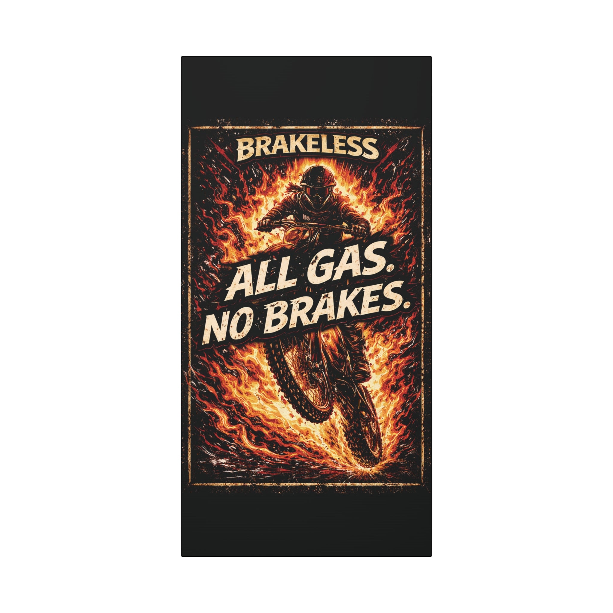 All Gas No Brakes - Canvas Wall Art — Matte Stretched Canvas