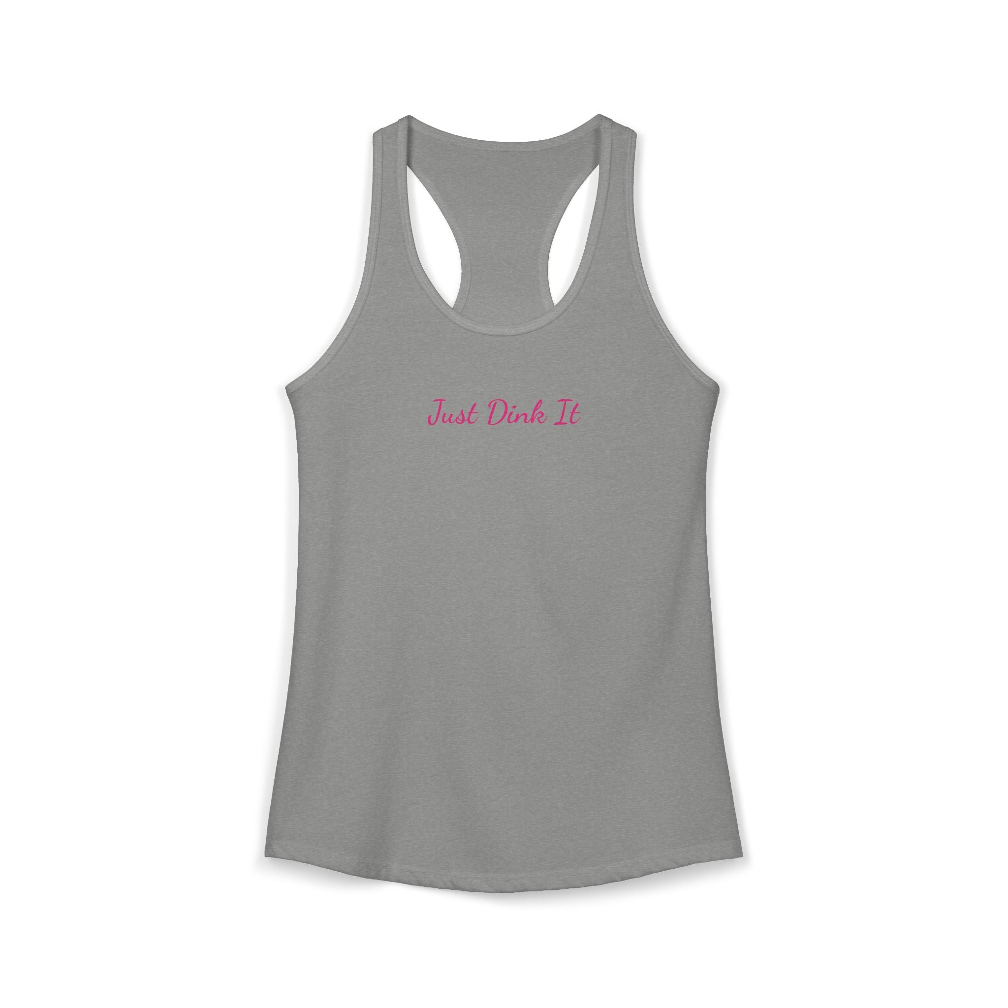 JUST DINK IT Racerback Tank