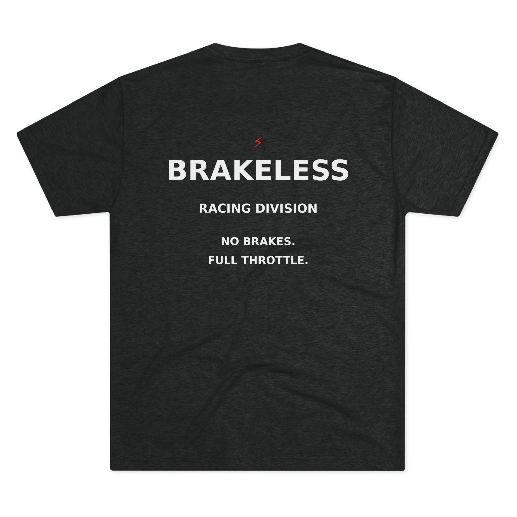 Brakeless Racing Tee — 'No Brakes. Full Throttle.' Graphic Crew Shirt