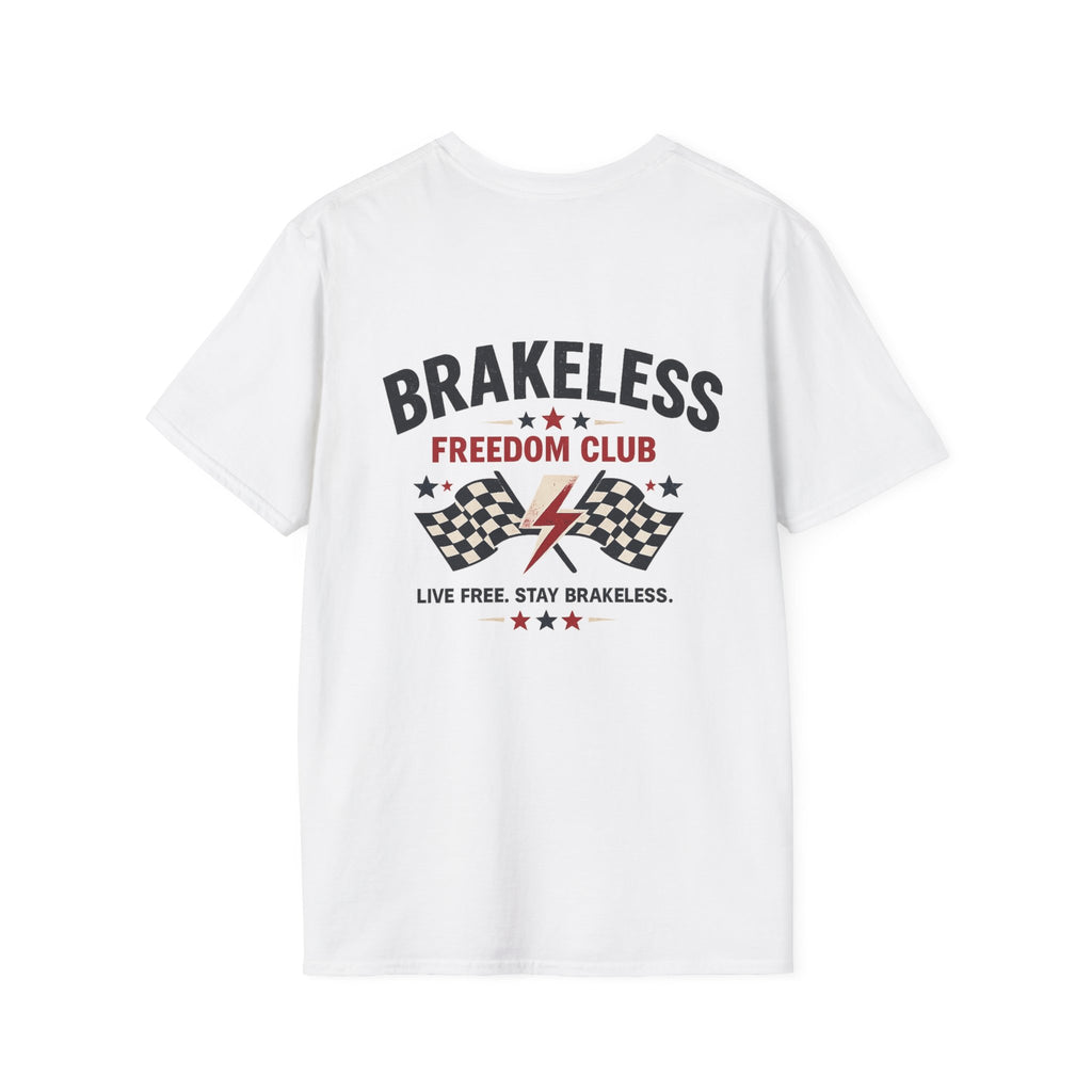 BRAKELESS FREEDOM CLUB  T-Shirt