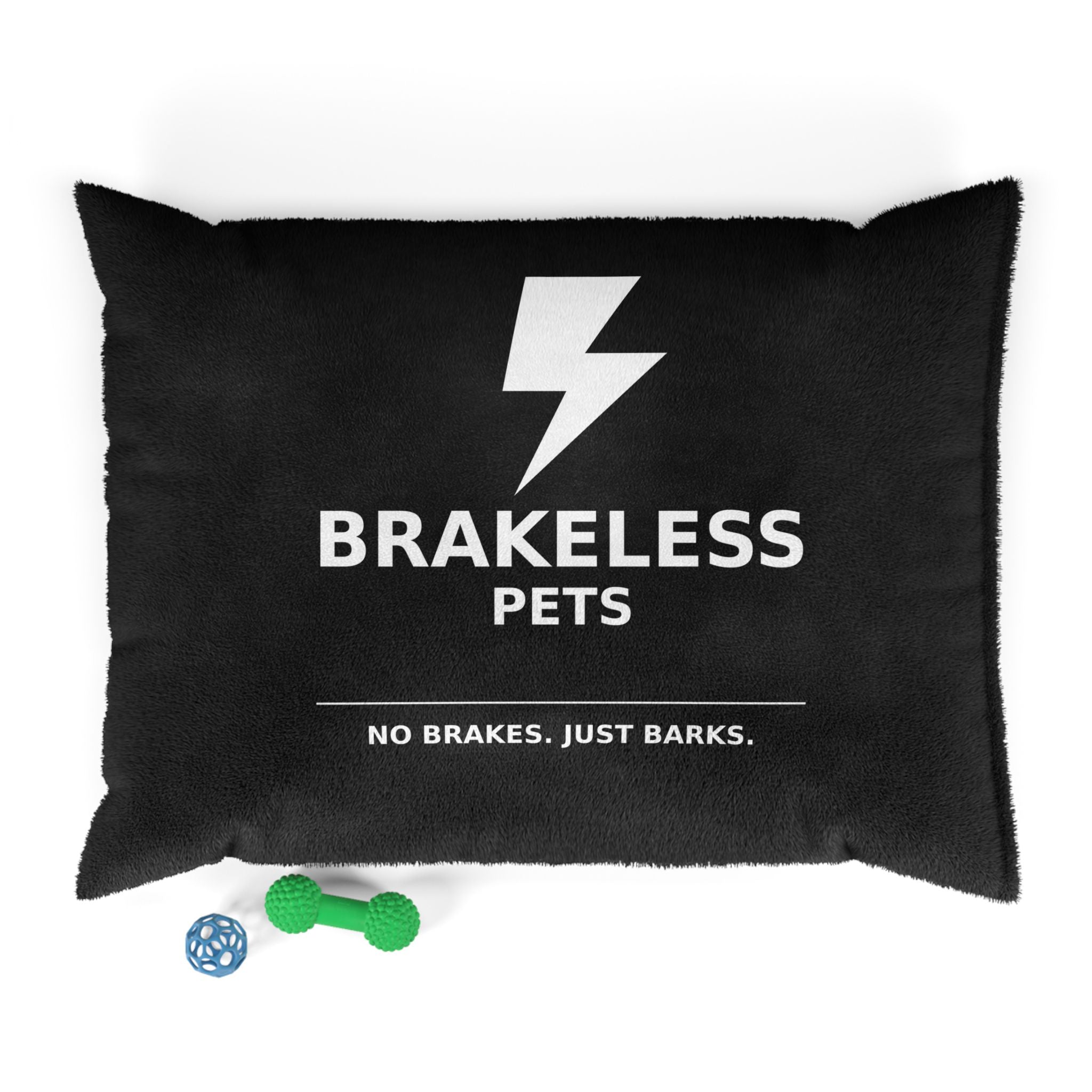 Brakeless Pets Plush Pet Bed — "No Brakes. Just Barks."