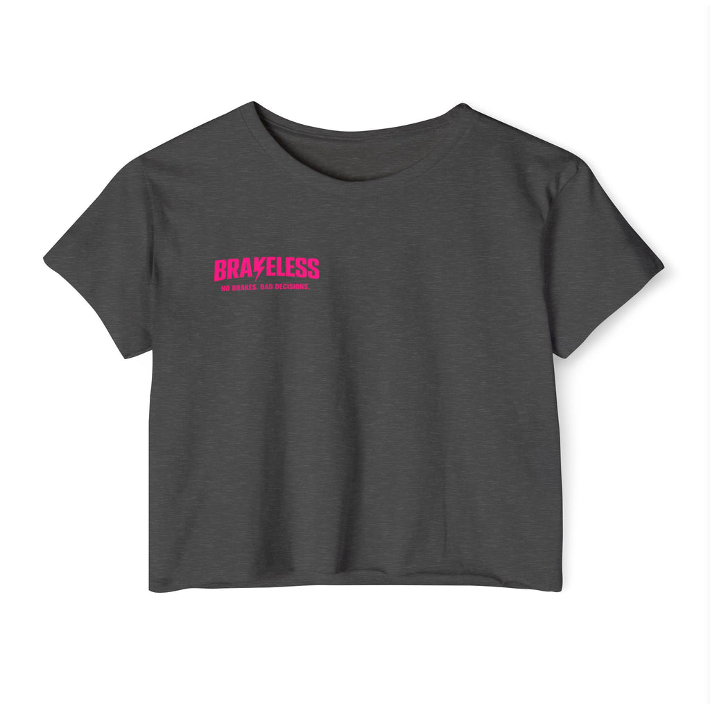 Cute But I Ride Harder Crop Top — 'BraveLess' Women's Festival Tee