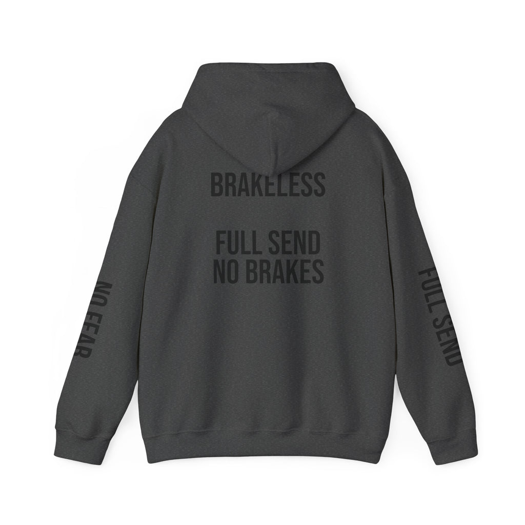 Hoodie — "I DON'T SLOW DOWN" / Full Send No Brakes Graphic Hoodie