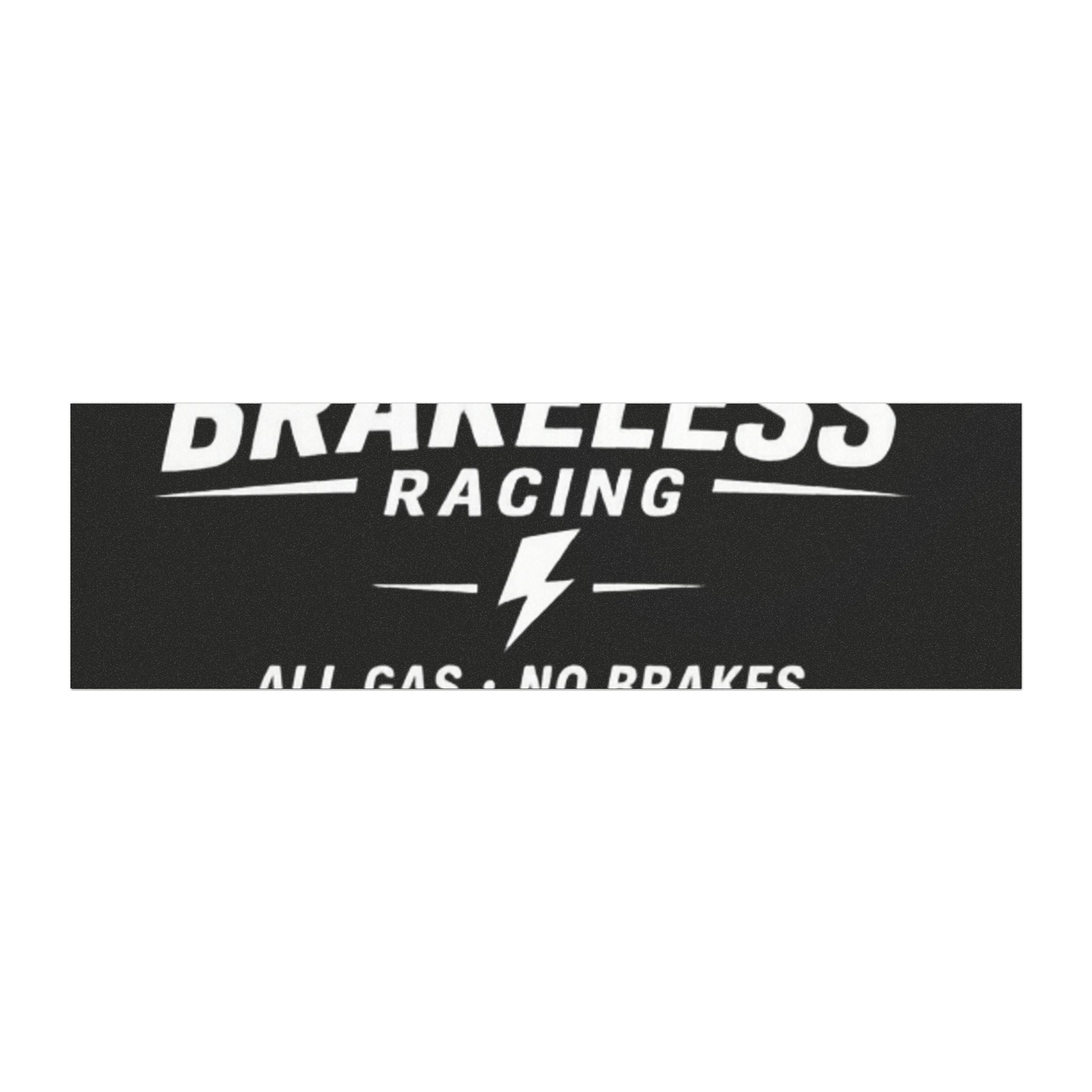 Brakeless Racing Car Magnet – "All Gas • No Brakes" Auto Decal