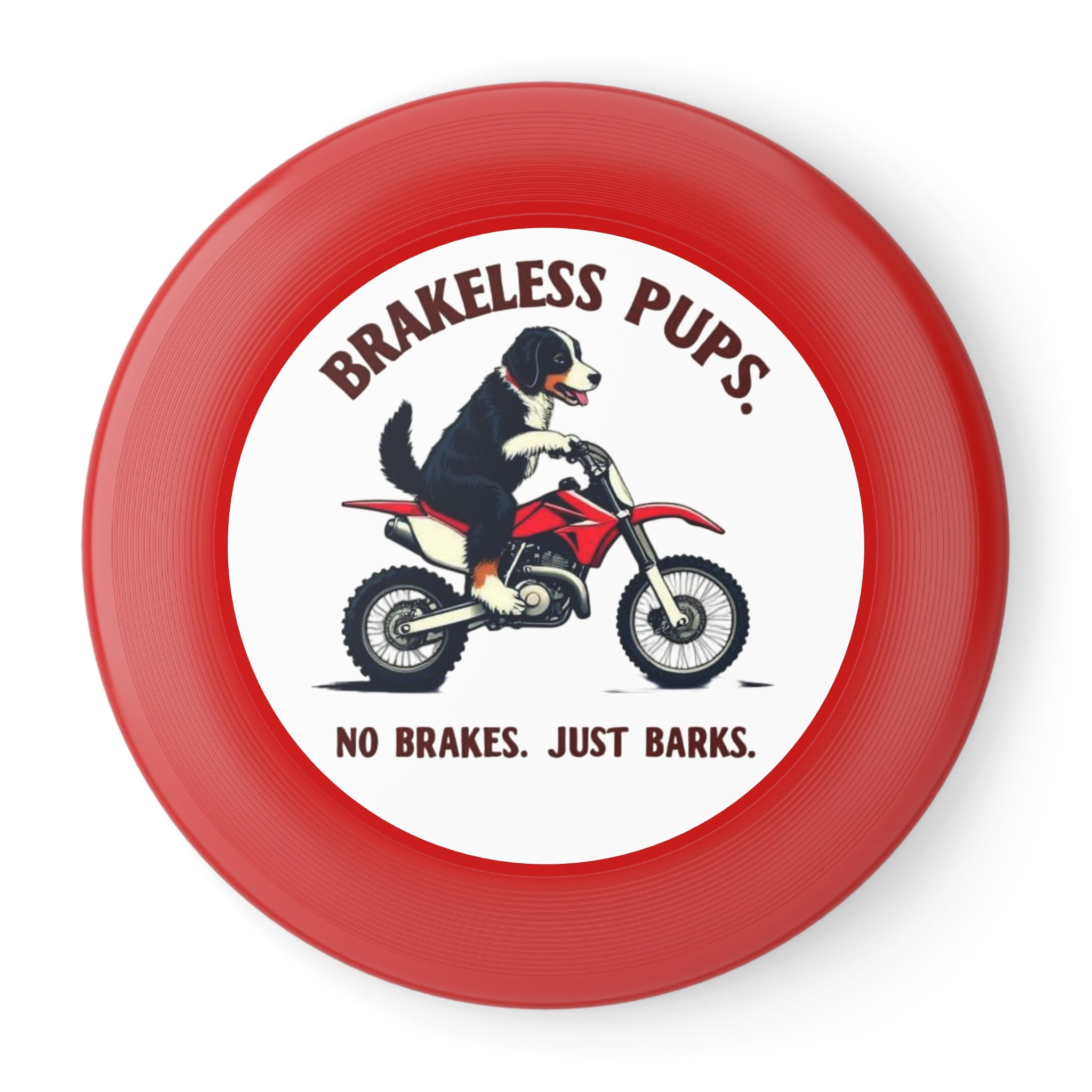 Brakeless Pups Frisbee — Funny Dog Motorcycle Disc, "No Brakes. Just Barks." Outdoor Toss Toy