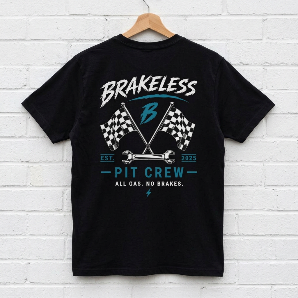 Brakeless Pit Crew T-Shirt — 'All Gas, No Brakes' Racing Tee