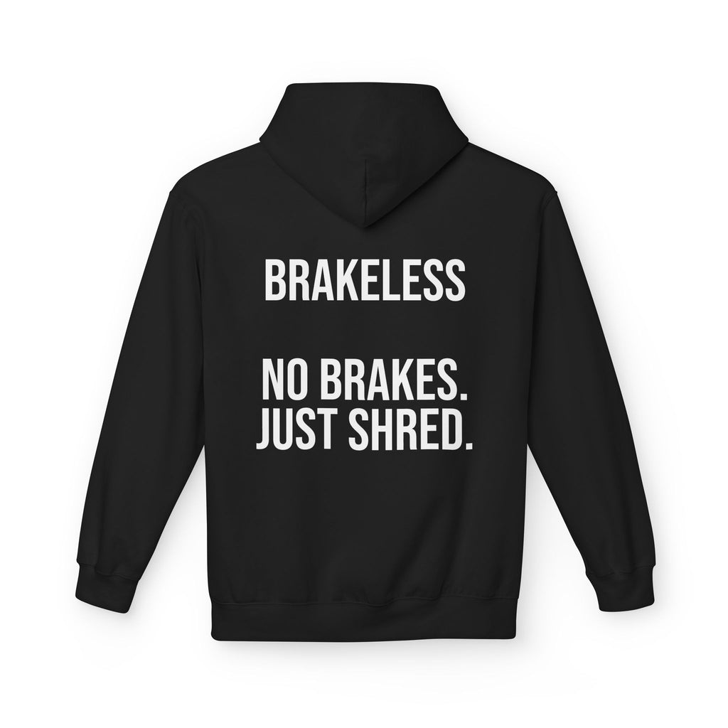 Try To Keep Up Hoodie — 'Brakeless No Brakes. Just Shred.' Graphic Hoodie for Skate & Snowboard Enthusiasts