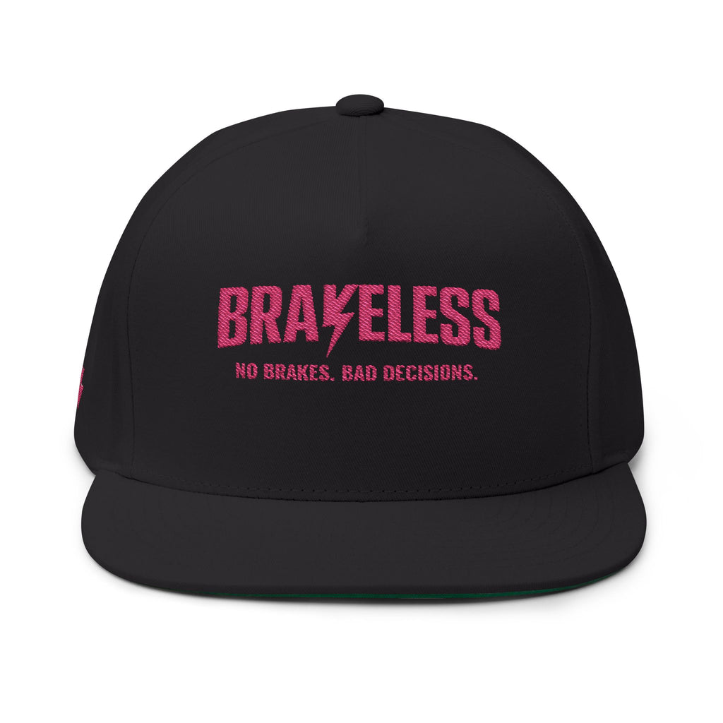 Brakeless Embroidered Flat Bill Cap — 'No Brakes, Bad Decisions'