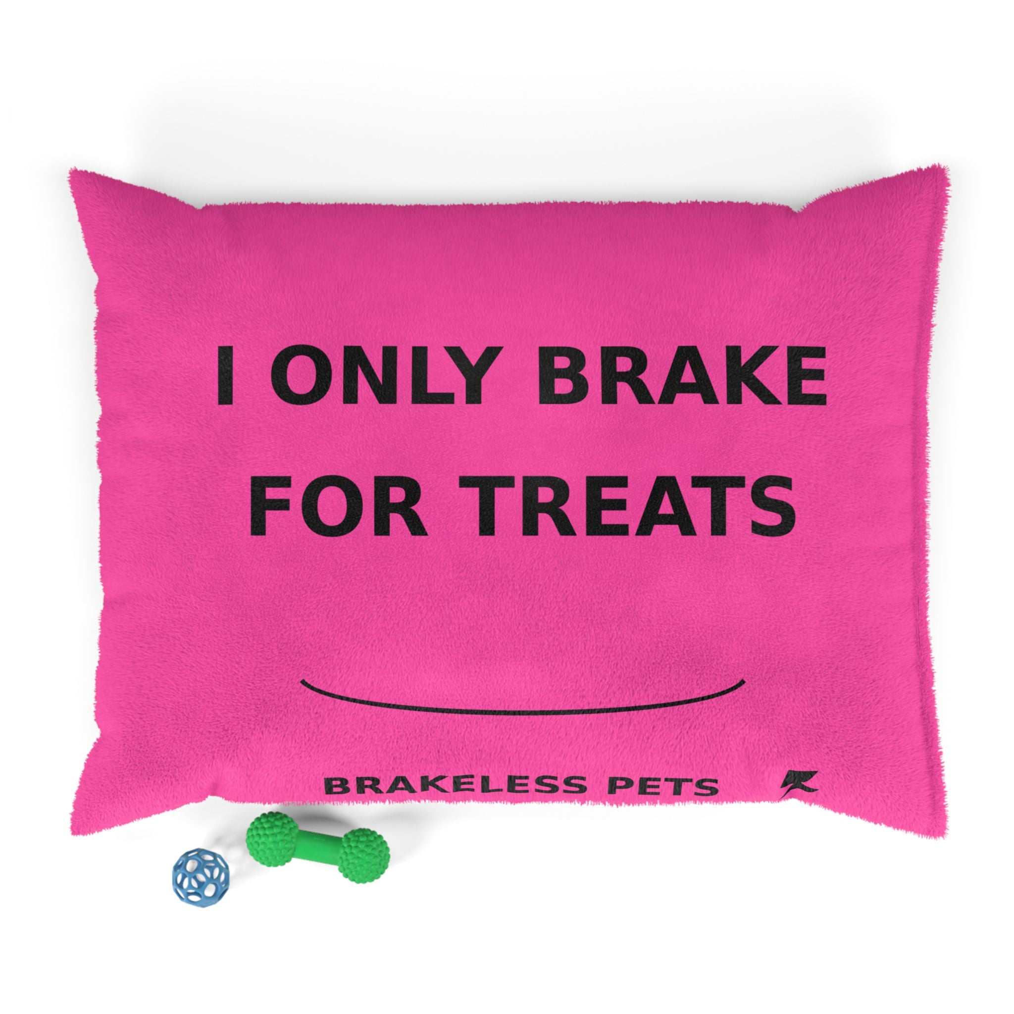 Pet Bed — "I Only Brake for Treats" Pink Plush Dog Bed