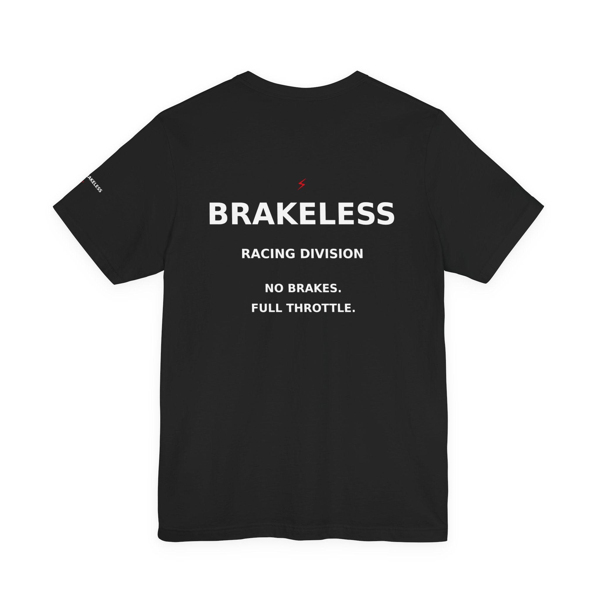 Brakeless Racing Division T‑Shirt — 'No Brakes. Full Throttle.' Graphic Tee