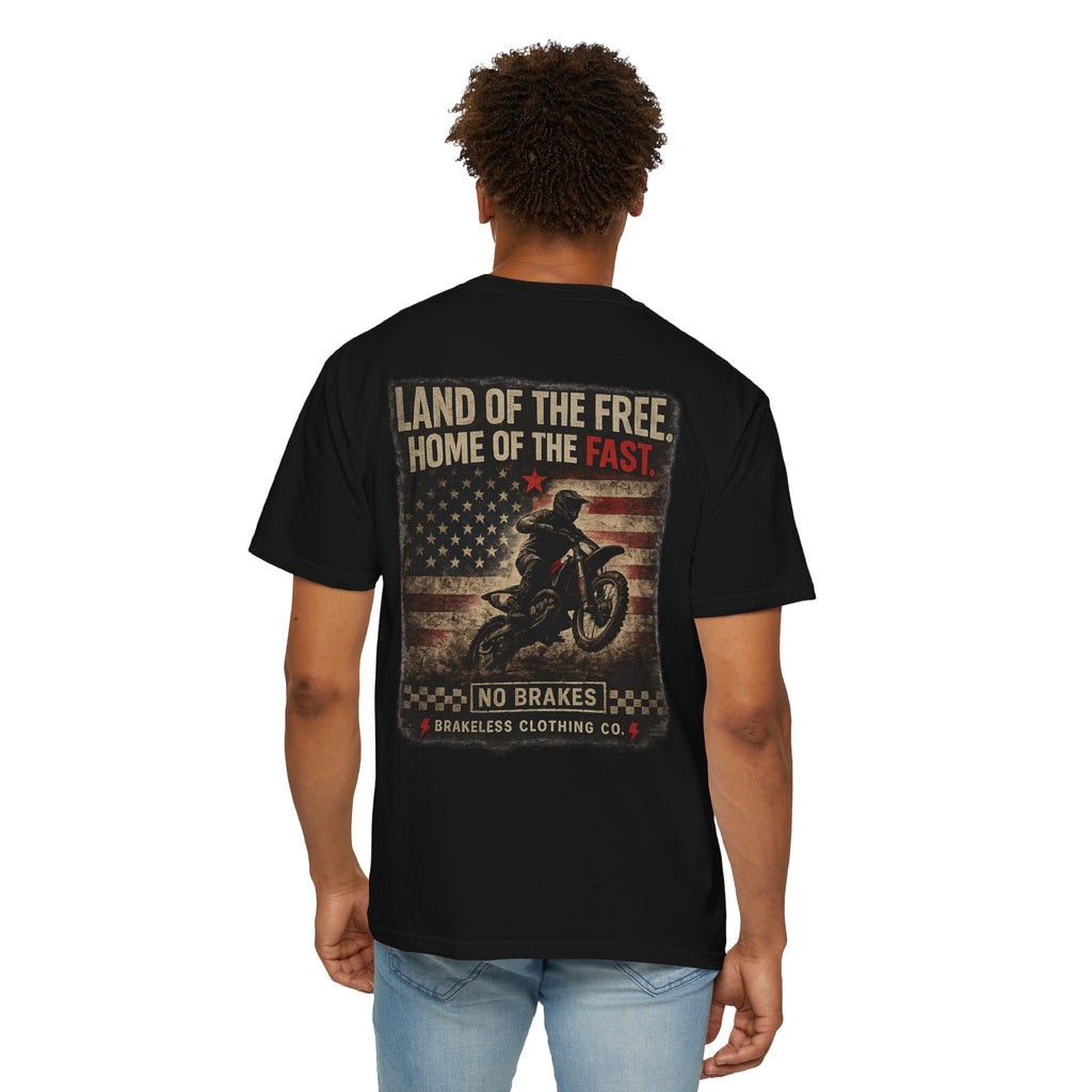 LAND OF THE FREE. HOME OF THE FAST. TEE