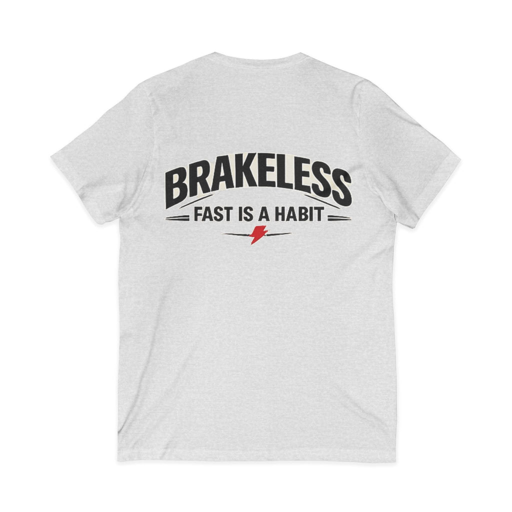 Brakeless "Fast Is a Habit" V-Neck T-Shirt – Racing Streetwear Tee