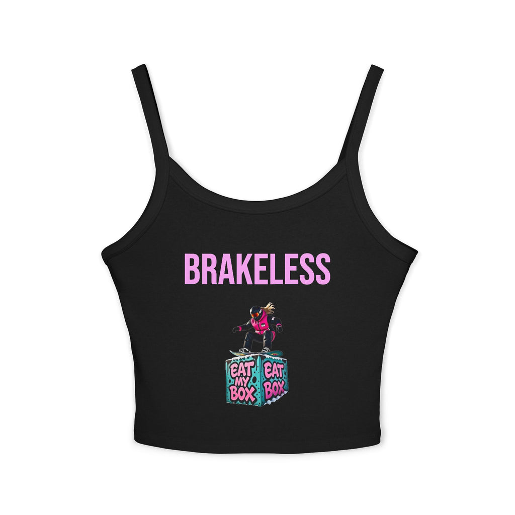 Brakeless Crop Tank — 'Brakeless' Graphic Spaghetti Strap Tank Top with Eat My Box Design