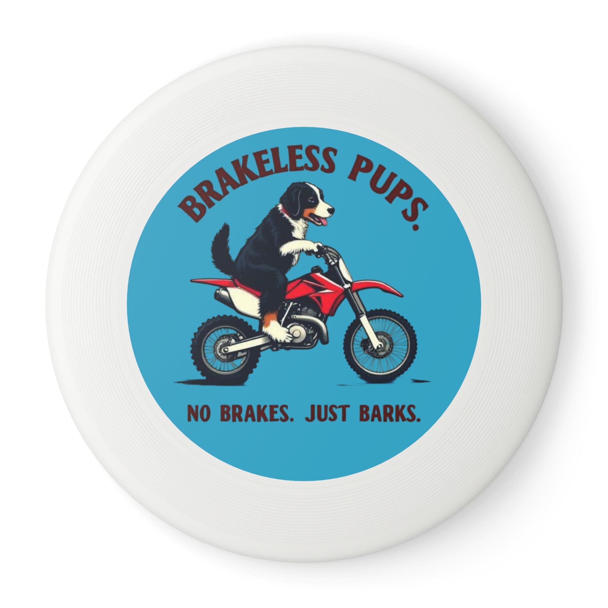 Brakeless Pups Frisbee — Funny Dog Motorcycle Disc, "No Brakes. Just Barks." Outdoor Toss Toy