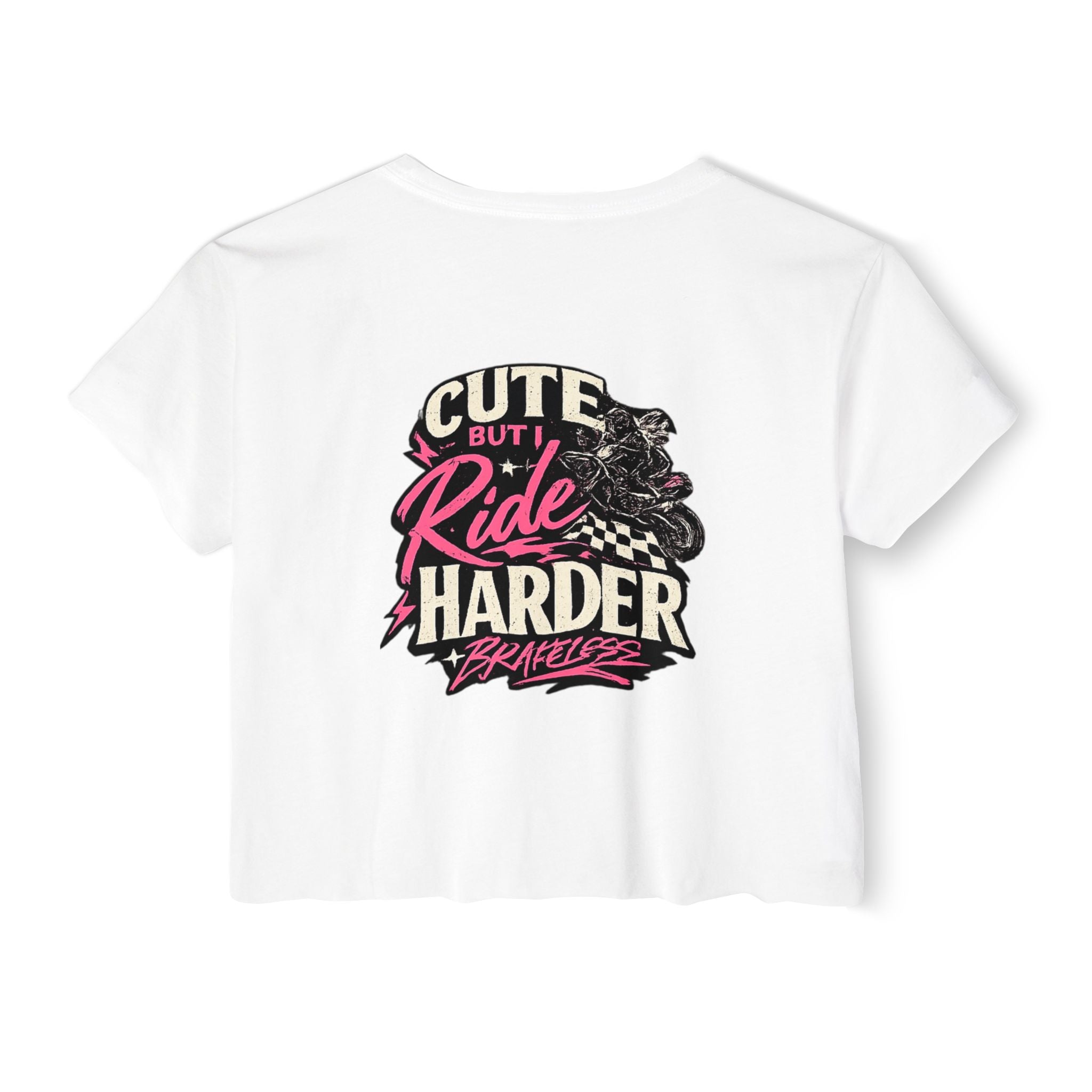 Cute But I Ride Harder Crop Top — 'BraveLess' Women's Festival Tee