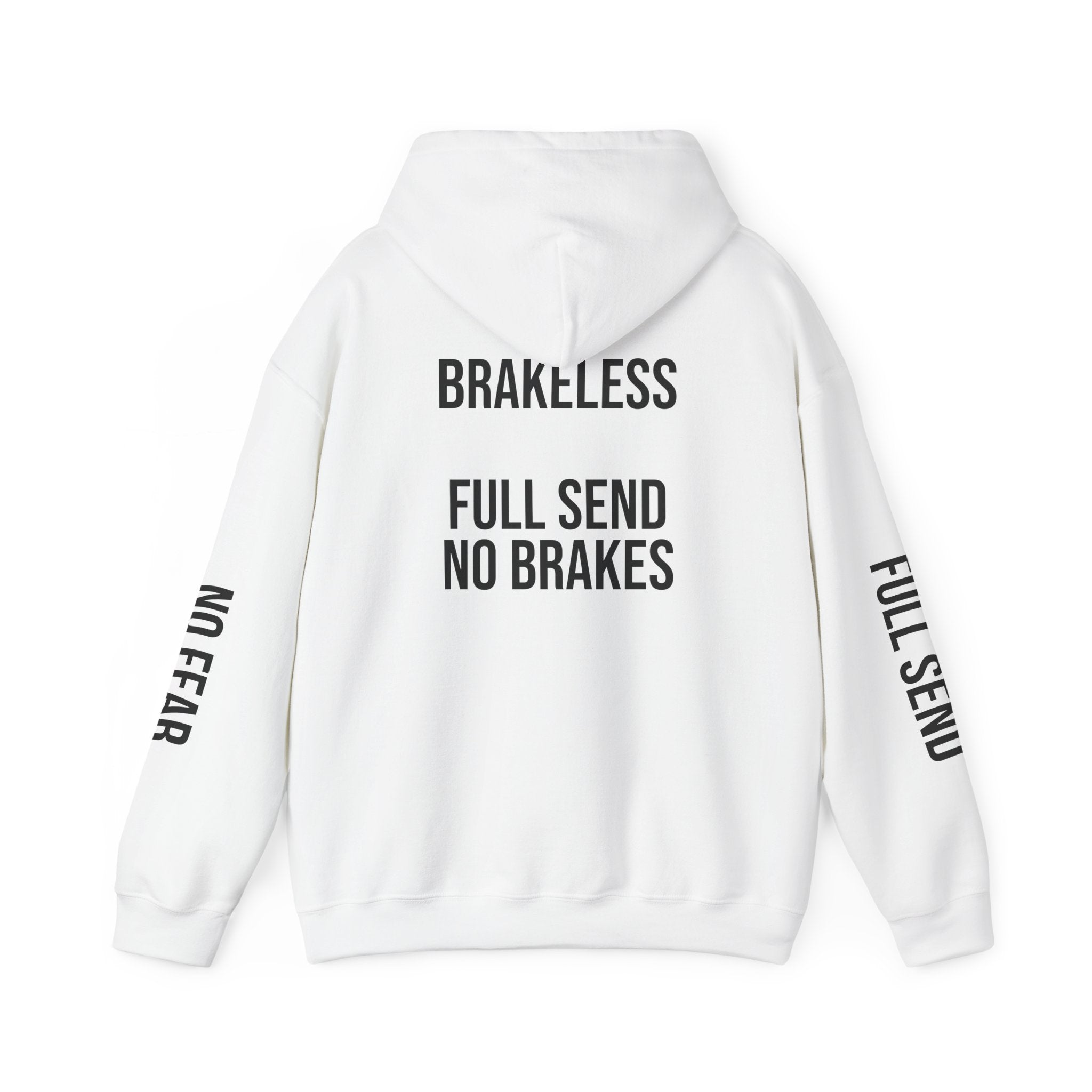 Hoodie — "I DON'T SLOW DOWN" / Full Send No Brakes Graphic Hoodie