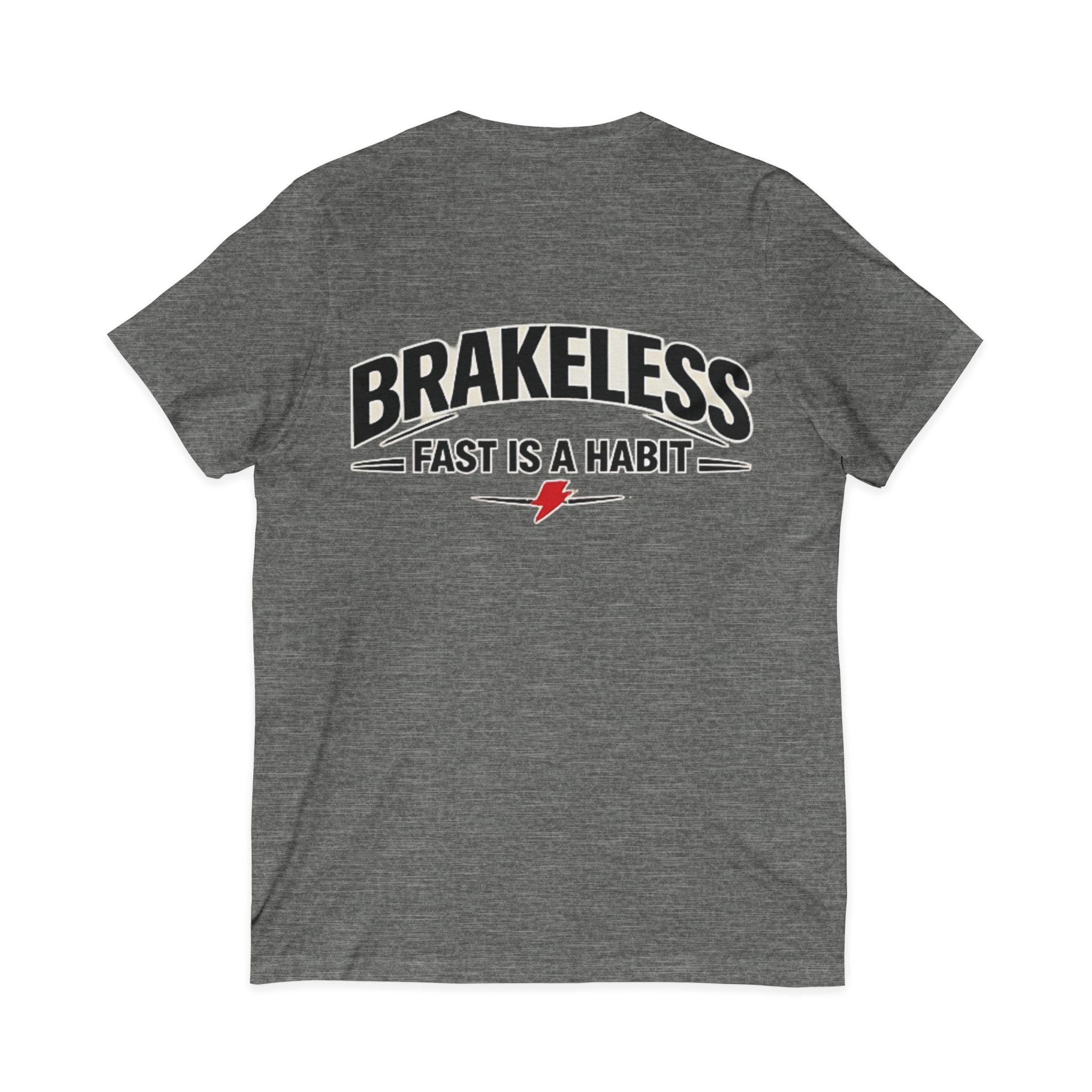 Brakeless "Fast Is a Habit" V-Neck T-Shirt – Racing Streetwear Tee