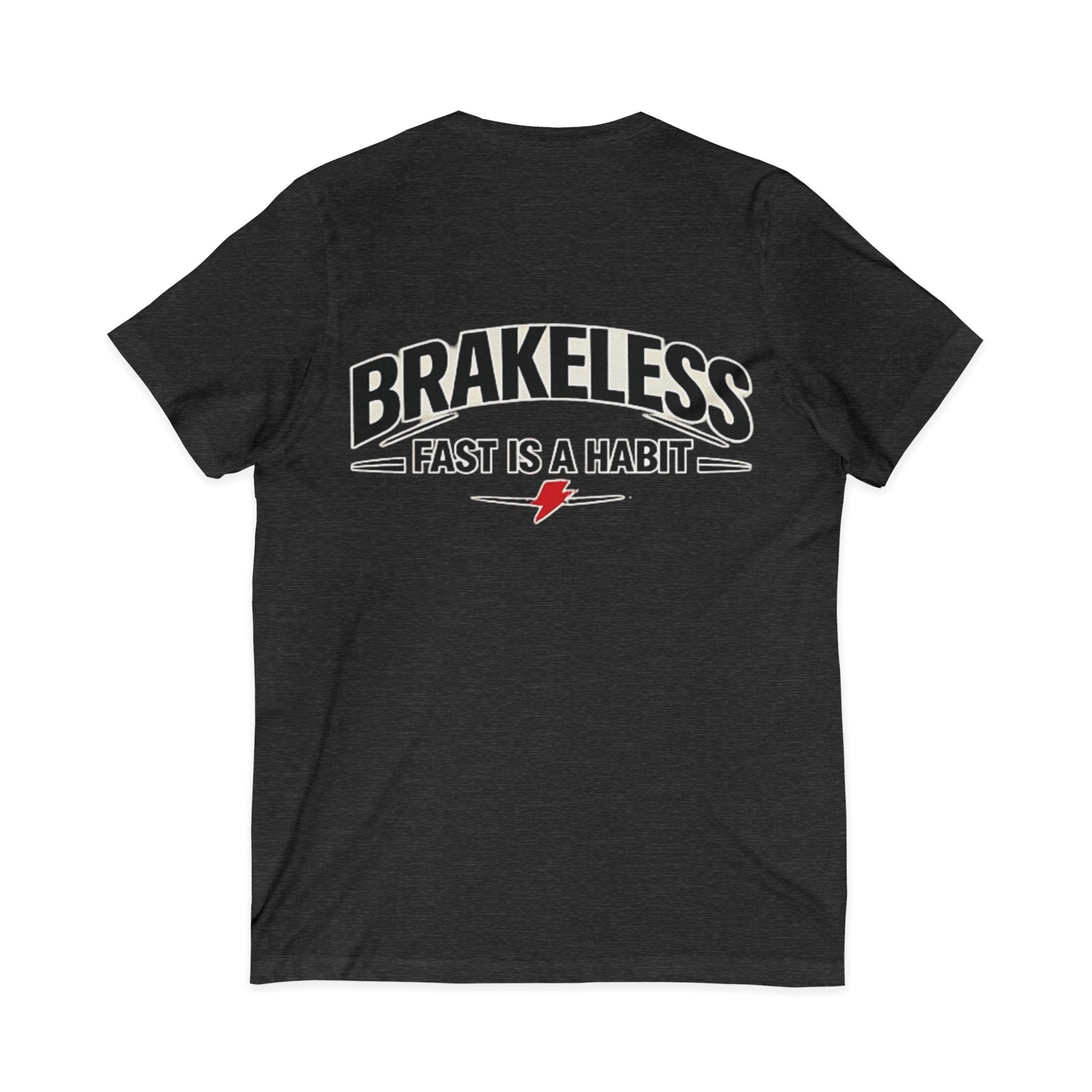 Brakeless "Fast Is a Habit" V-Neck T-Shirt – Racing Streetwear Tee