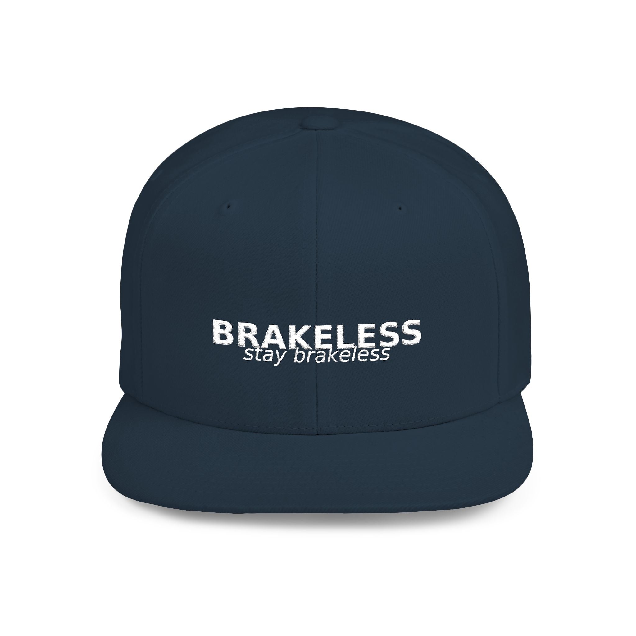 Snapback Hat — "BRAKELESS Stay Brakeless" Streetwear Cap