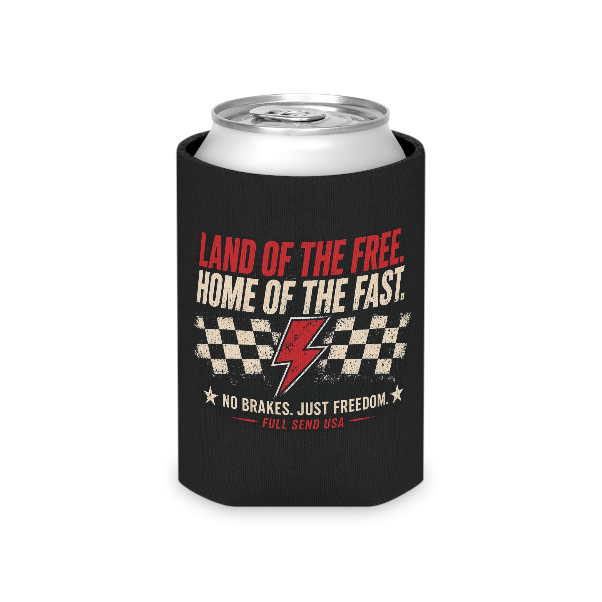 Can Cooler - "Land of the Free, Home of the Fast"  Koozie