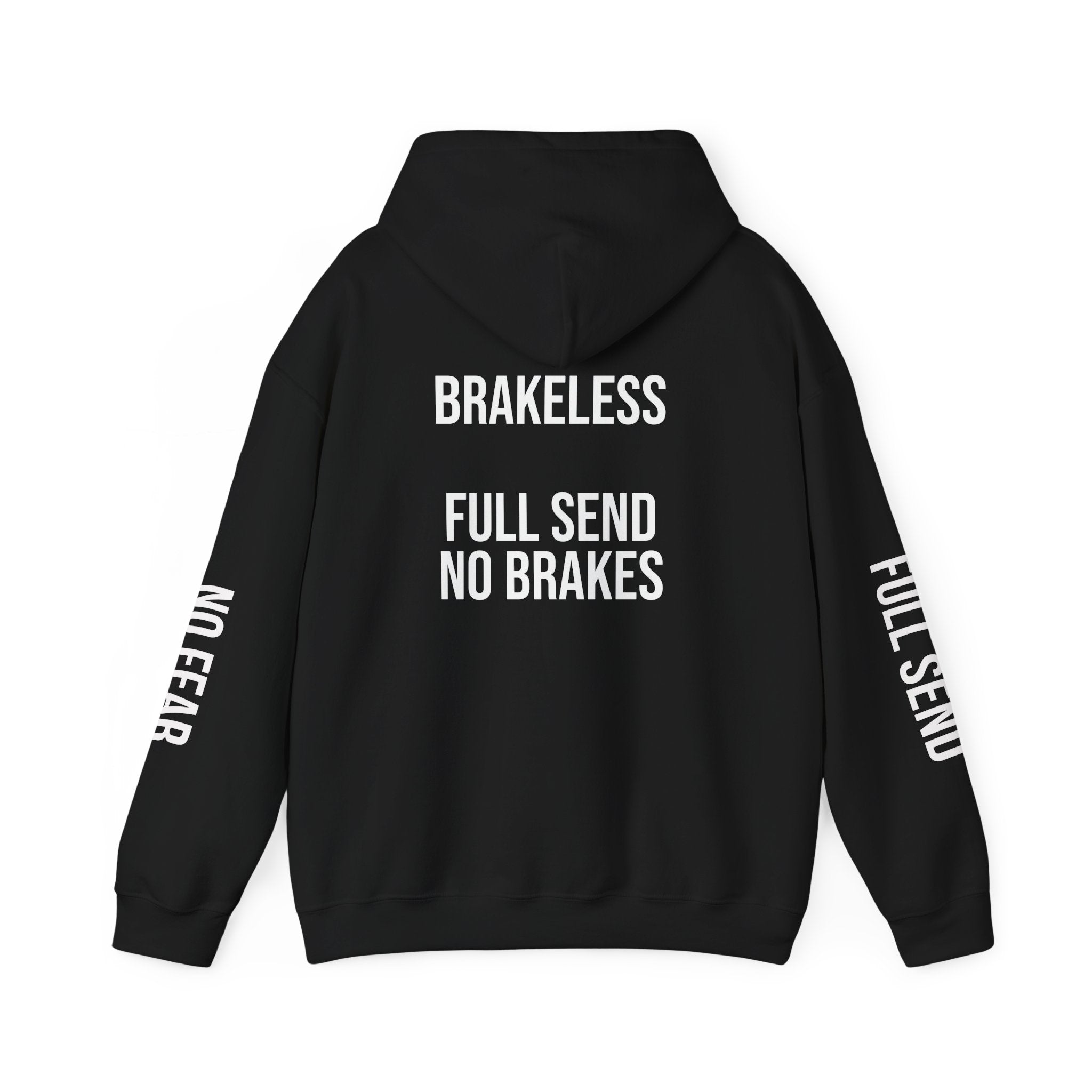Hoodie — "I DON'T SLOW DOWN" / Full Send No Brakes Graphic Hoodie