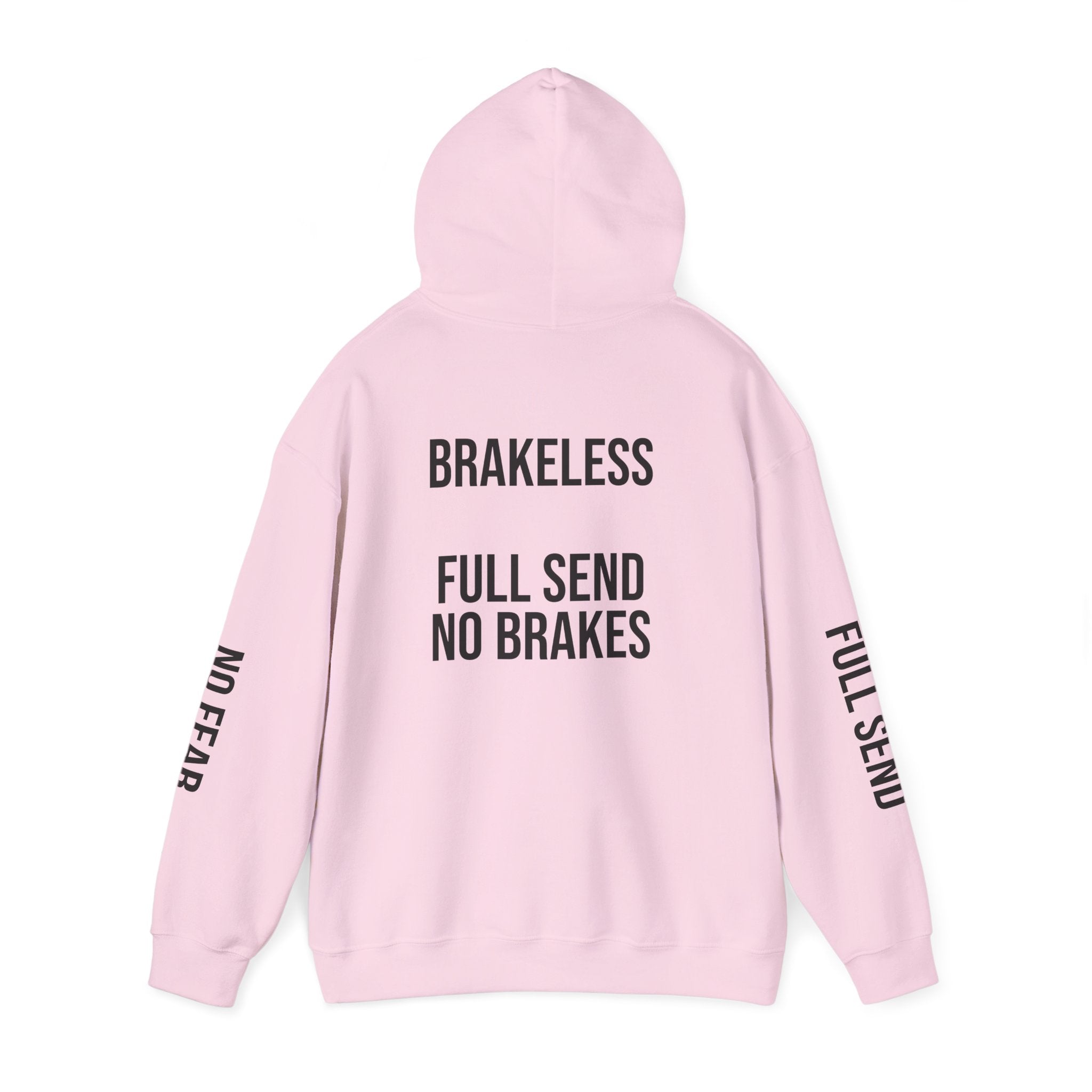 Hoodie — "I DON'T SLOW DOWN" / Full Send No Brakes Graphic Hoodie