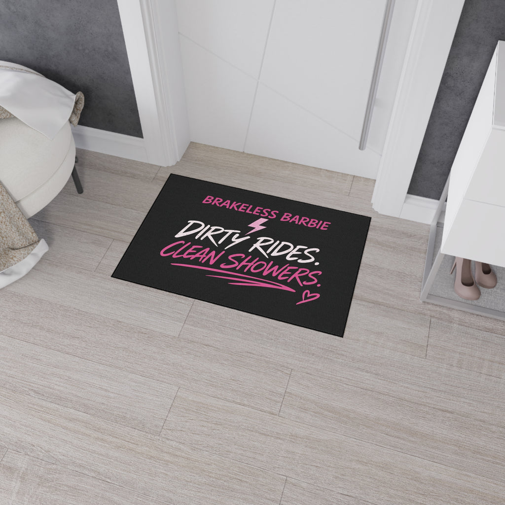 "Brakeless Barbie: Dirty Rides. Clean Showers." Heavy-Duty Floor Mat