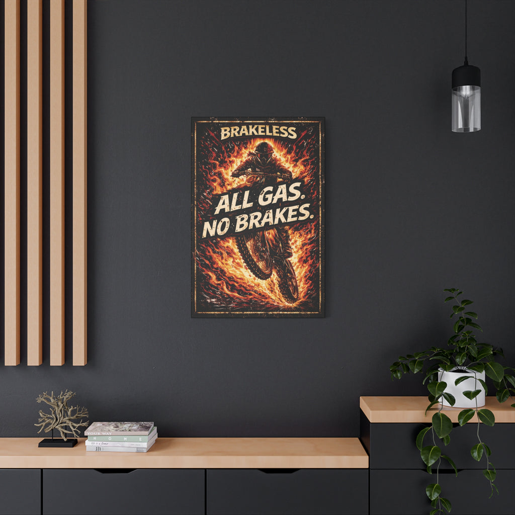 All Gas No Brakes - Canvas Wall Art — Matte Stretched Canvas