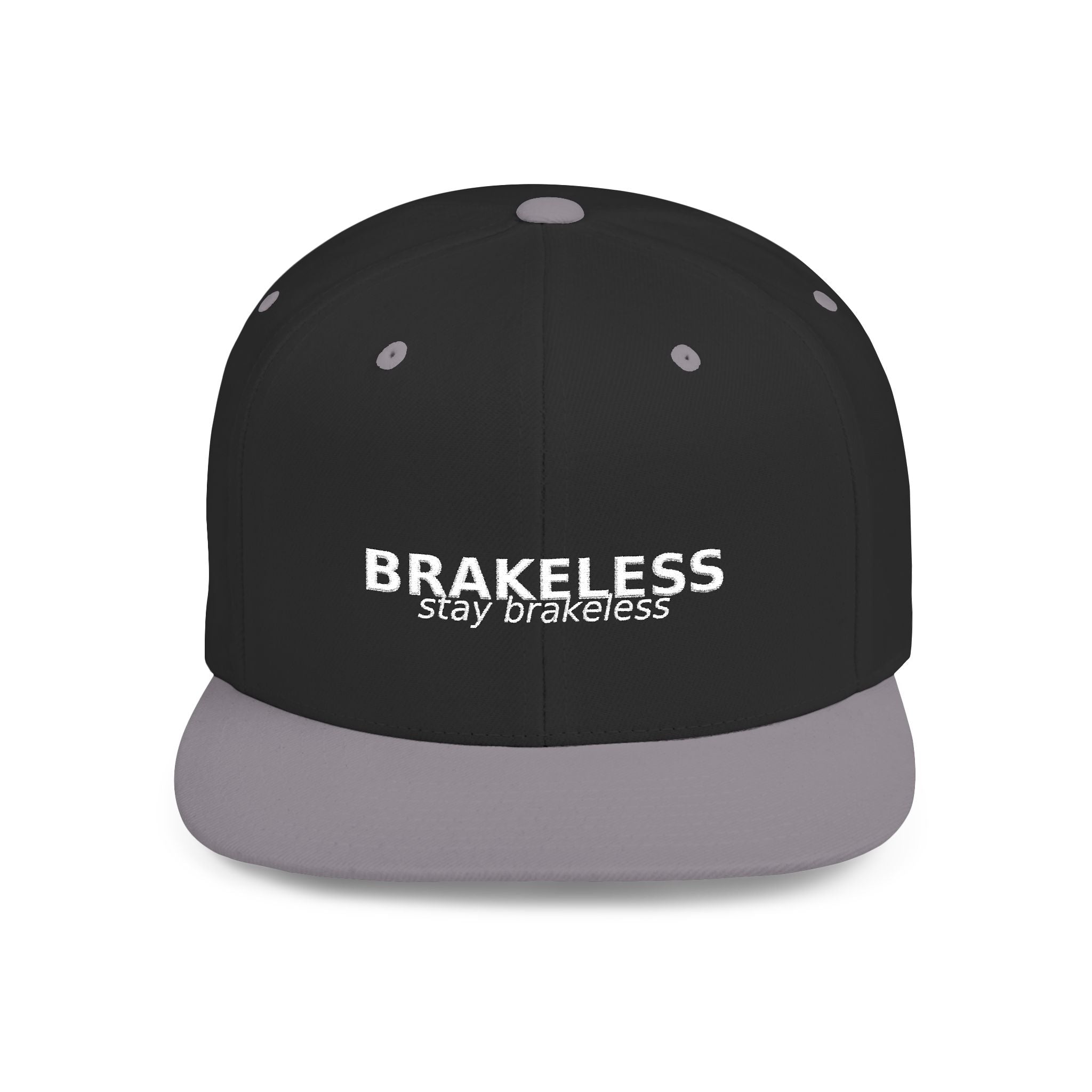 Snapback Hat — "BRAKELESS Stay Brakeless" Streetwear Cap