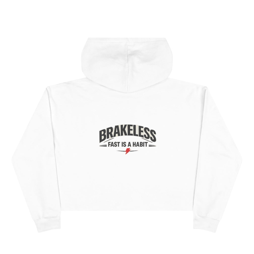 Brakeless 'Fast Is a Habit' Cropped Hoodie