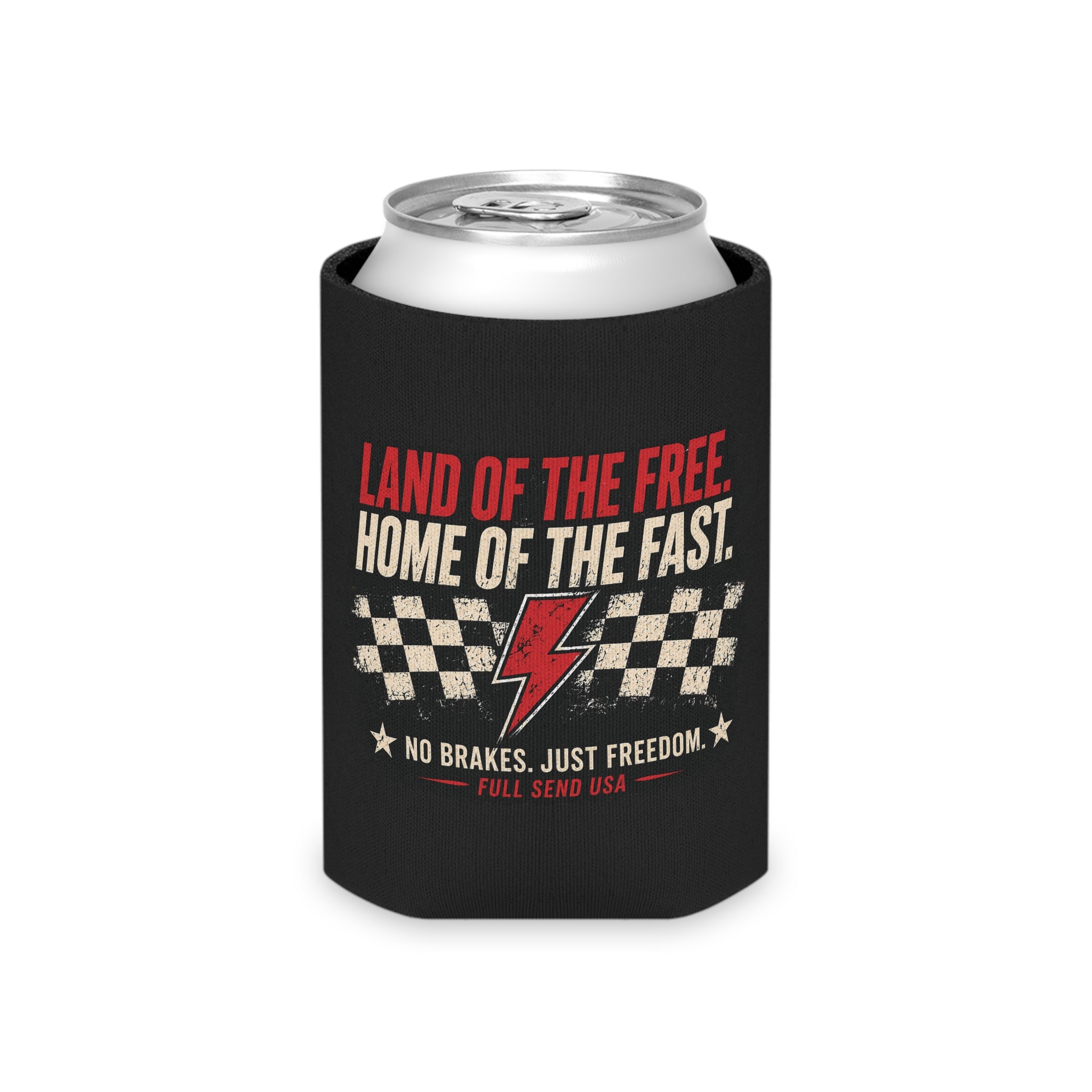 Can Cooler - "Land of the Free, Home of the Fast"  Koozie